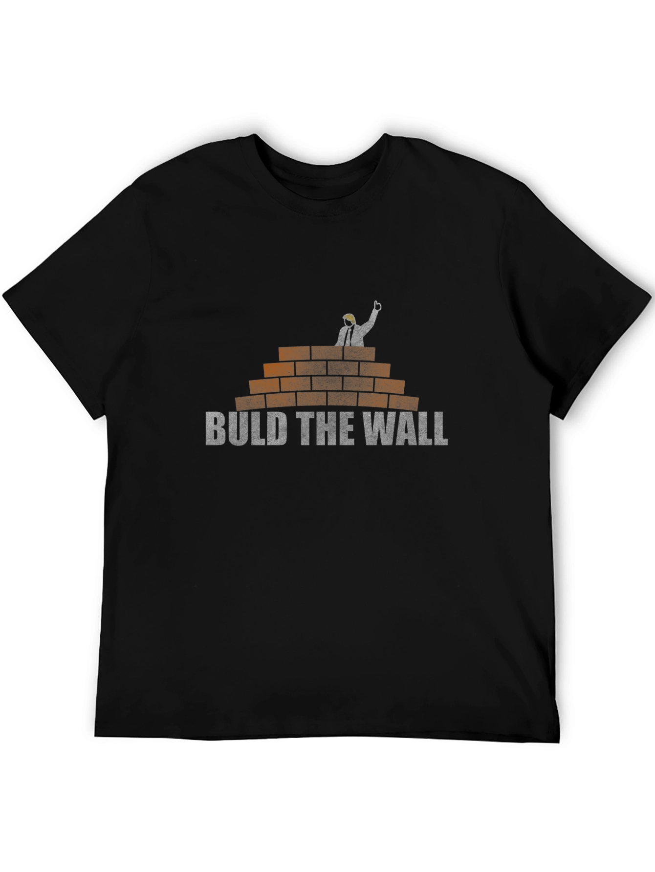 Build The Wall T-Shirt: Political Humor Tee