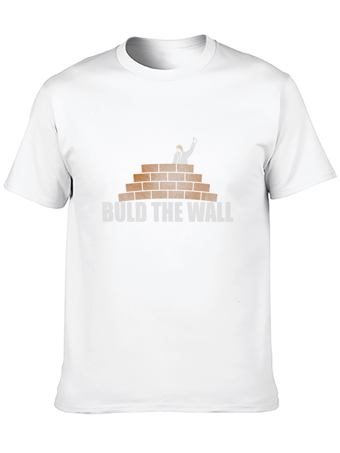 Build The Wall T-Shirt: Political Humor Tee