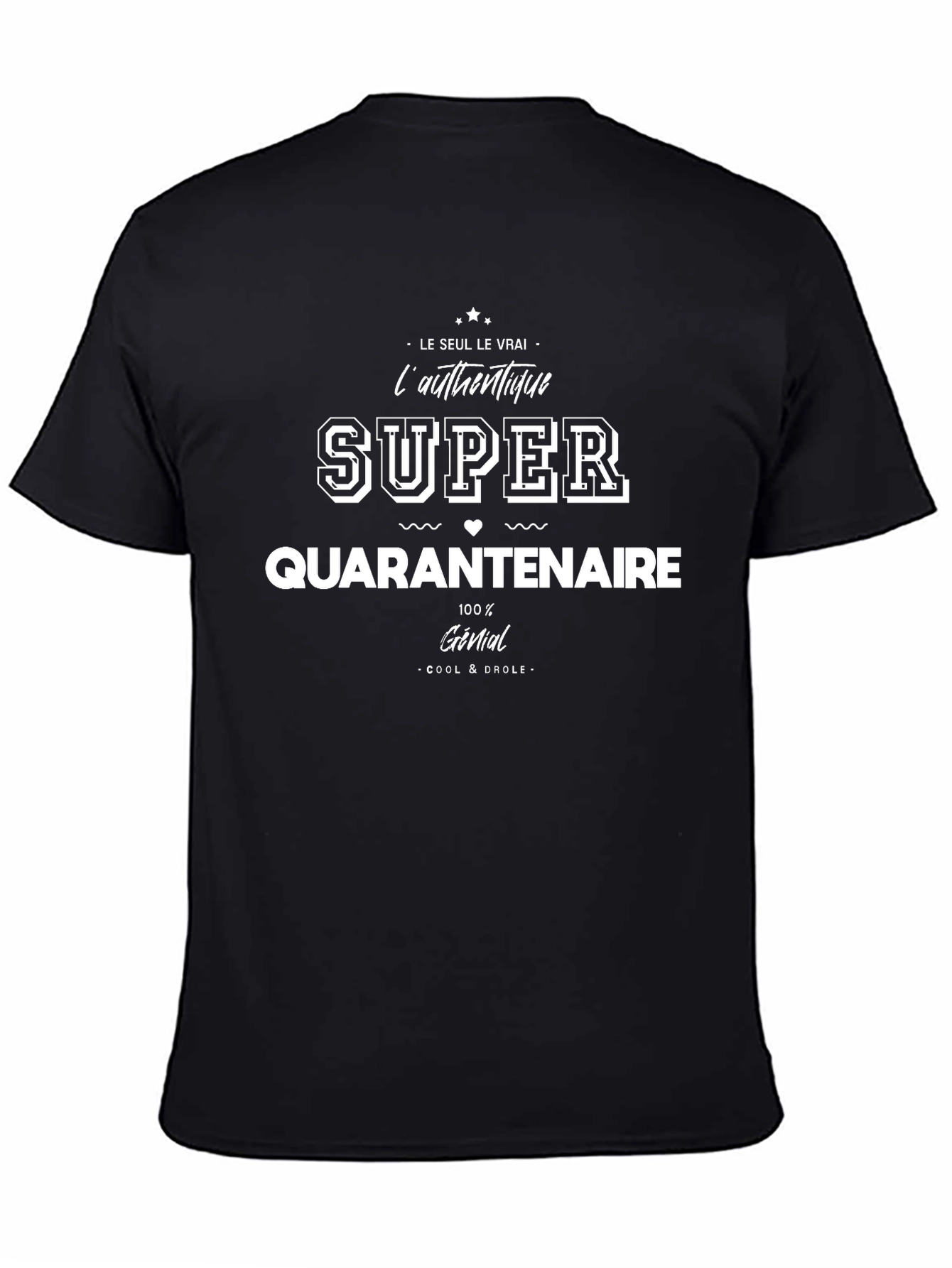 Super Quarantenaire T-Shirt - Authentic & Cool