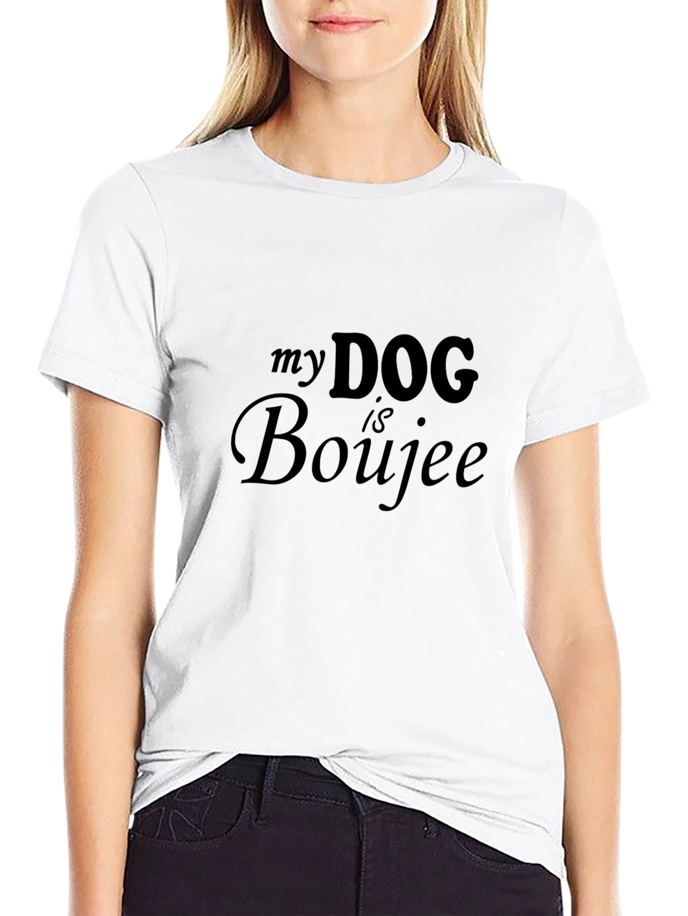My Dog is Boujee Black T-Shirt