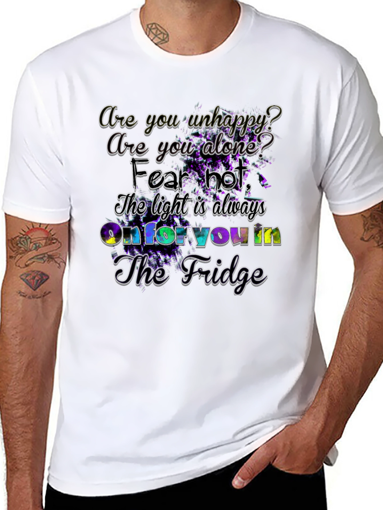 Unhappy? Fridge Light Always On - Graphic T-Shirt