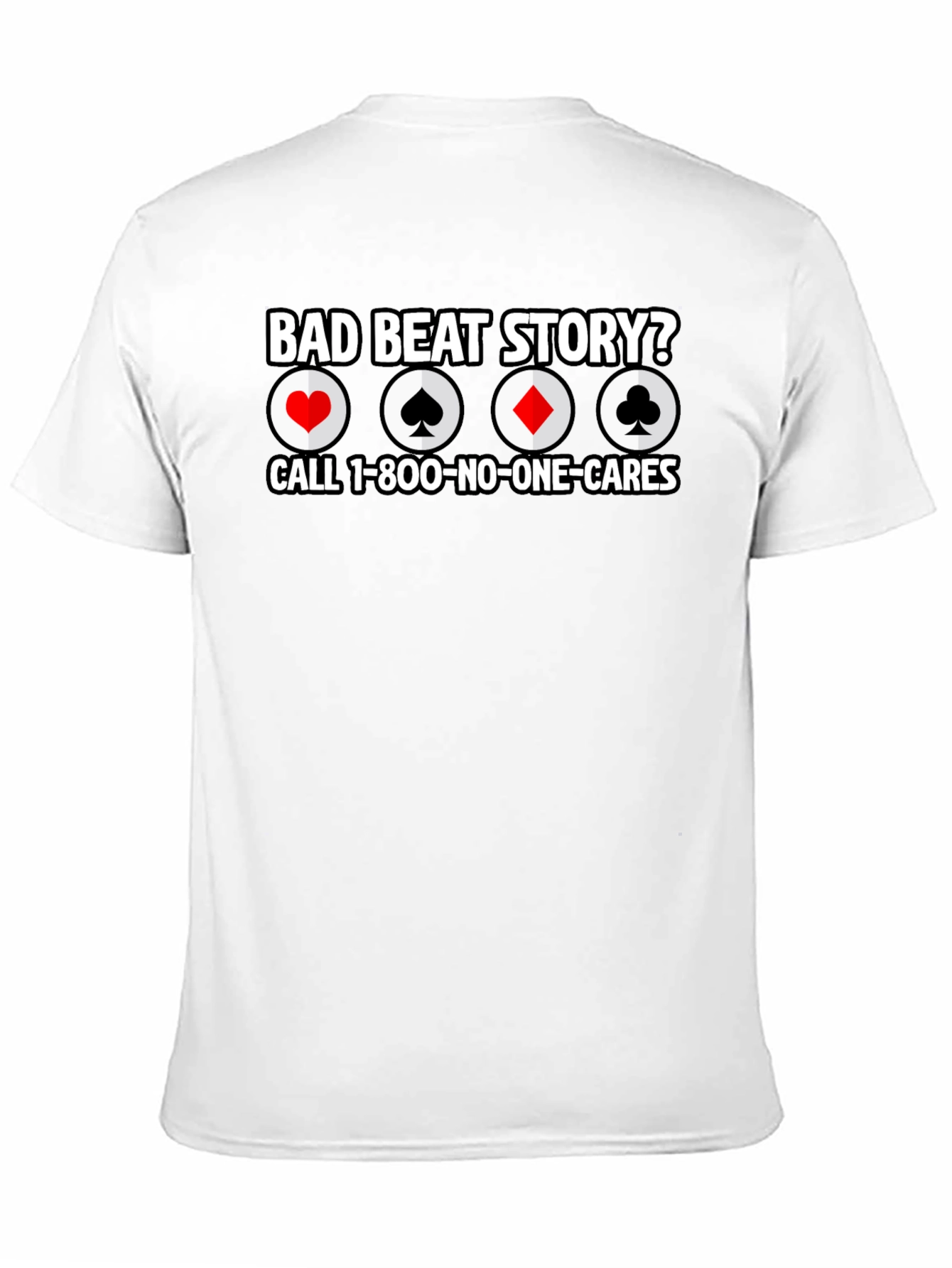 Bad Beat Story T-Shirt - Poker Funny Tee
