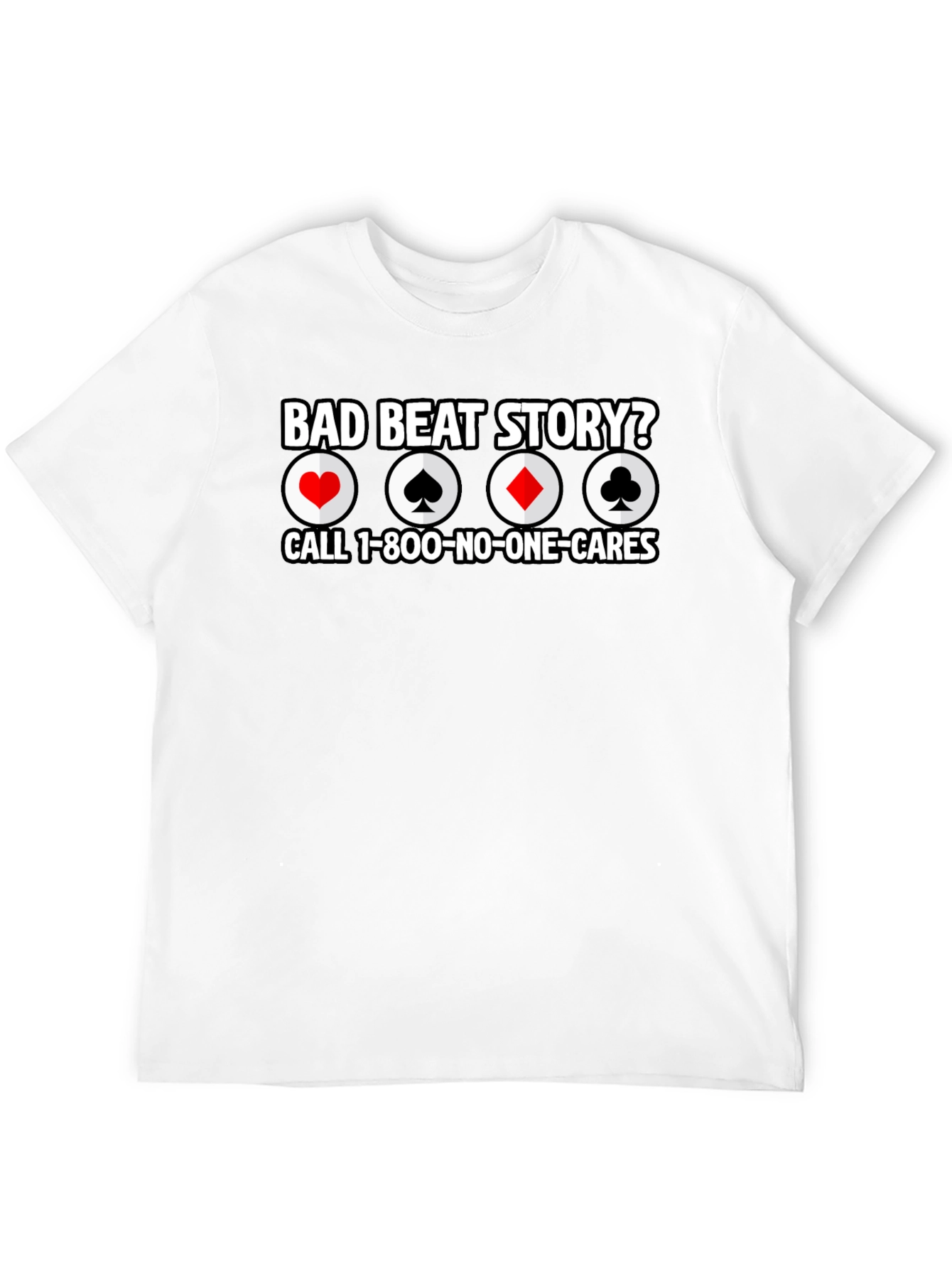Bad Beat Story T-Shirt - Poker Funny Tee