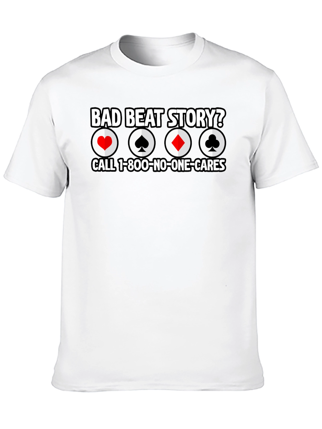 Bad Beat Story T-Shirt - Poker Funny Tee