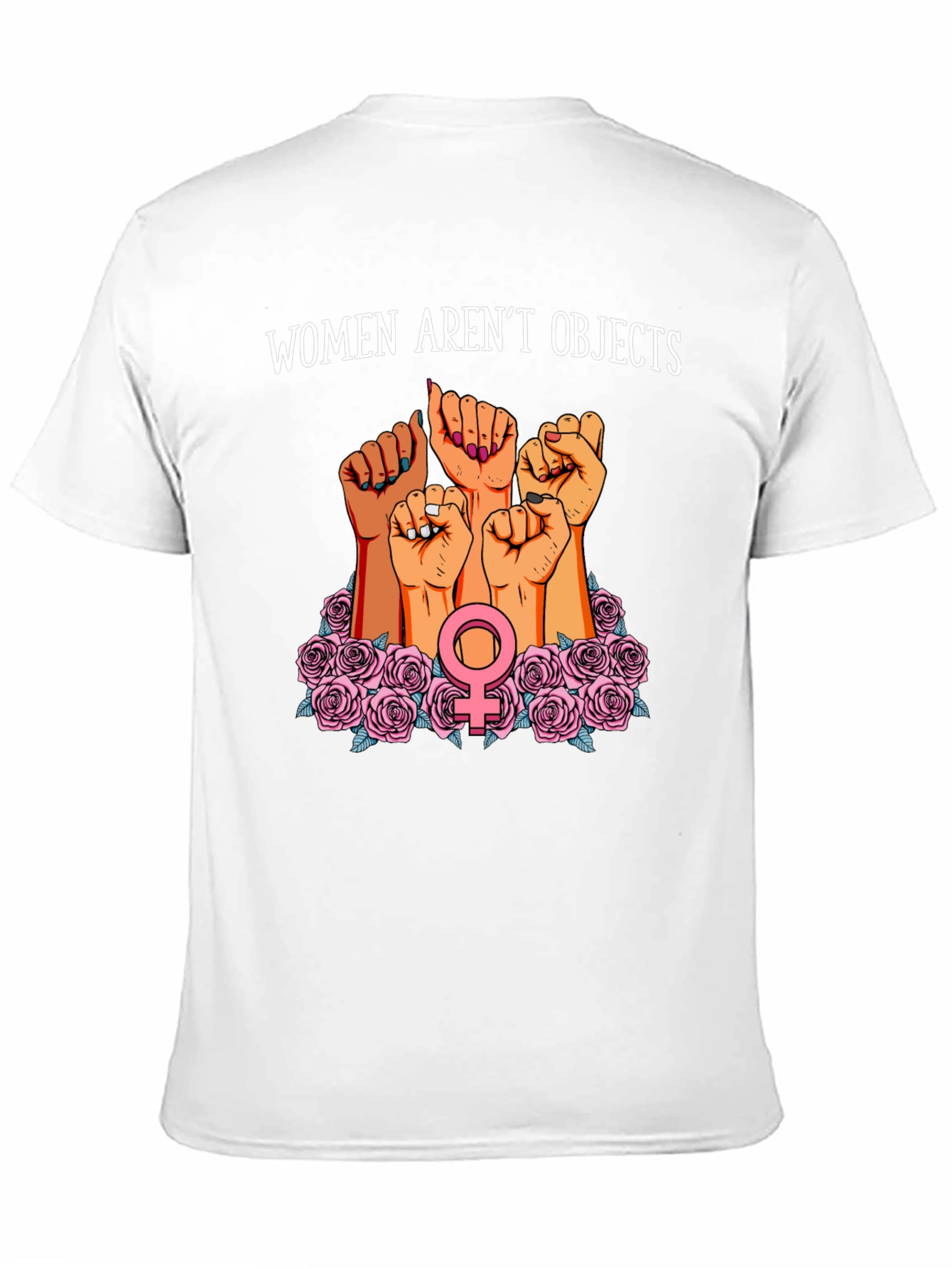 Feminist Empowerment T-Shirt - Women Arent Objects