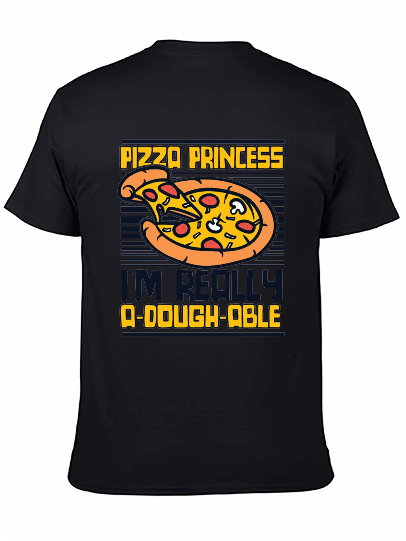 Pizza Princess T-Shirt - Im Really Dough-able