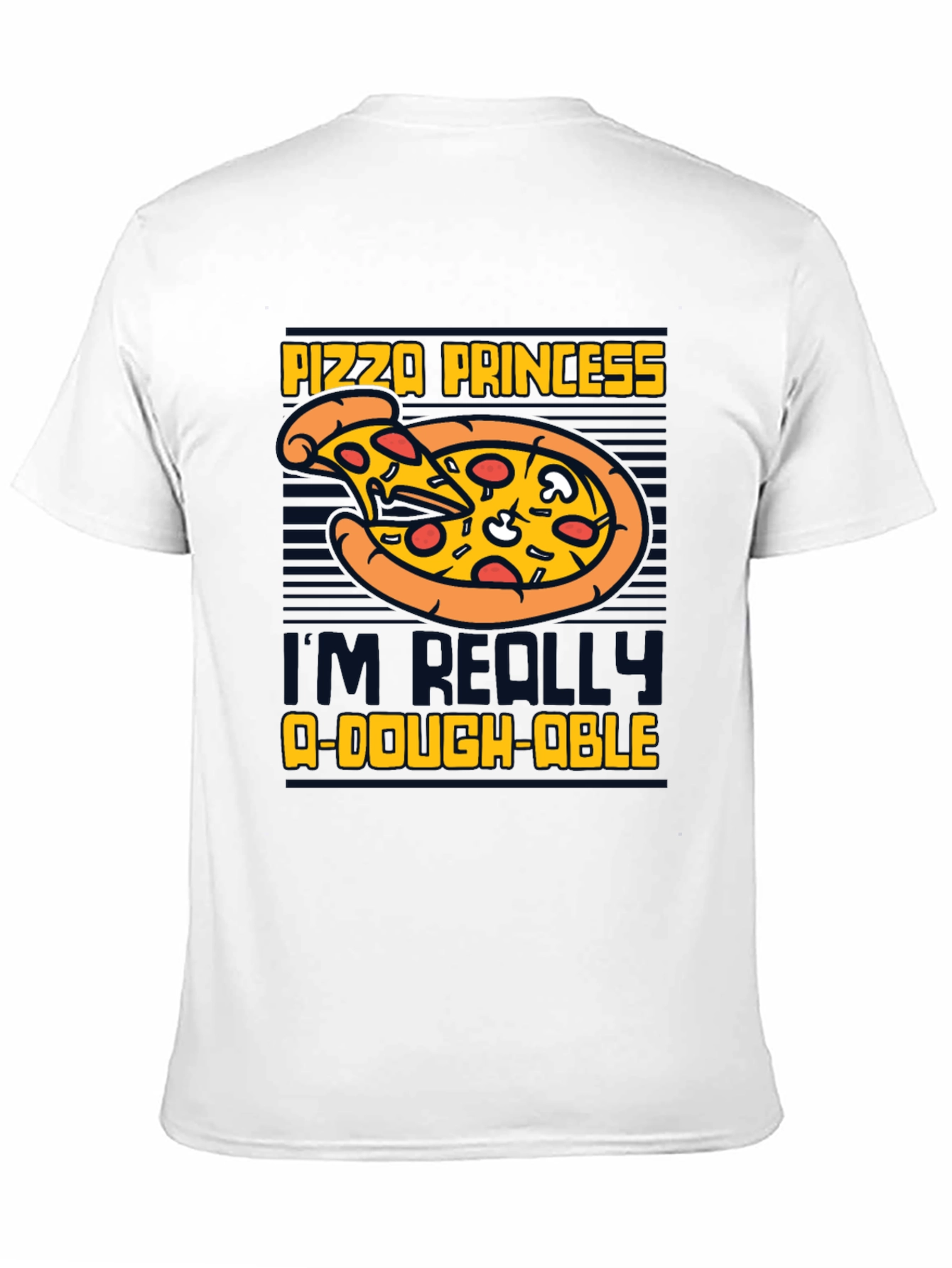 Pizza Princess T-Shirt - Im Really Dough-able