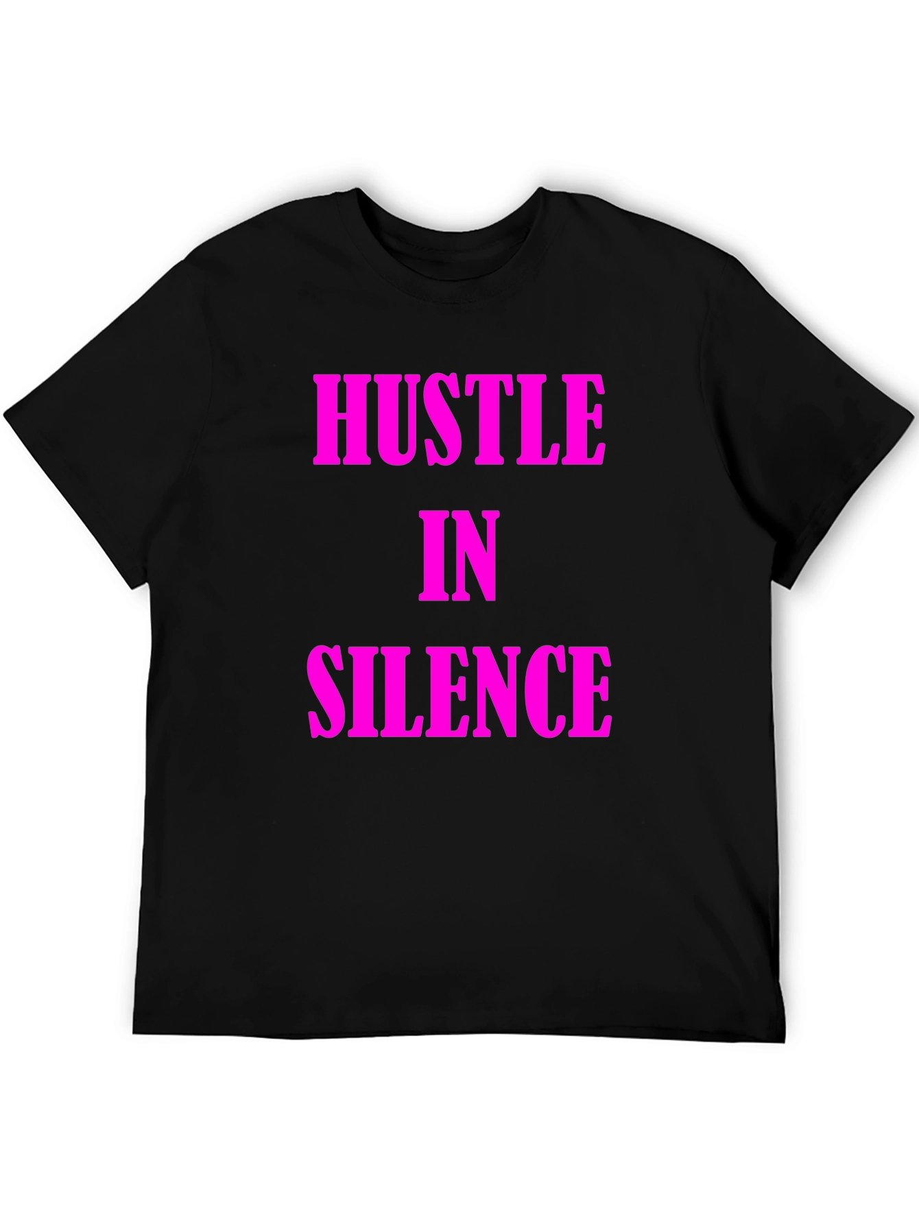 Hustle in Silence Black T-Shirt