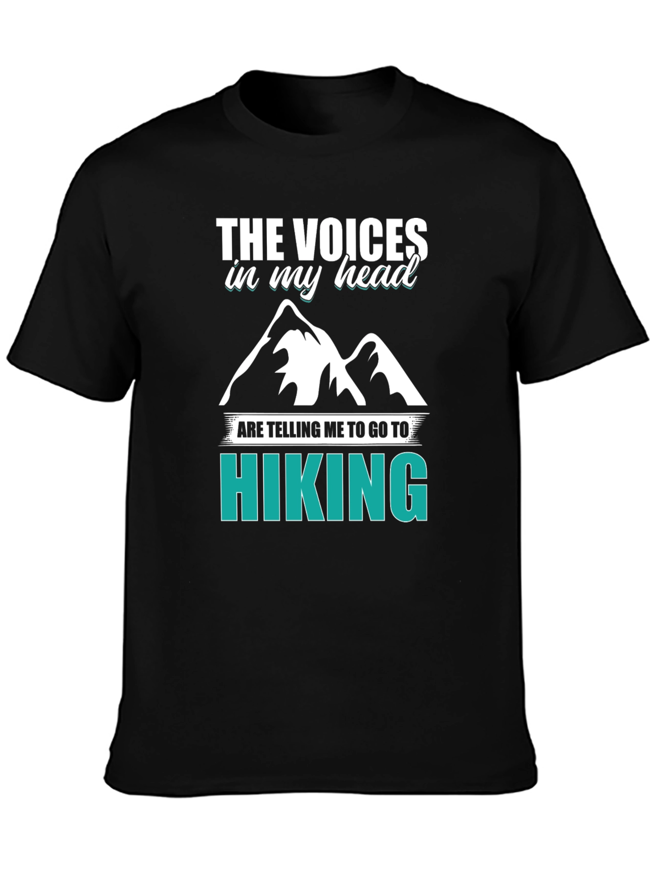Hiking T-Shirt - The Voices in My Head
