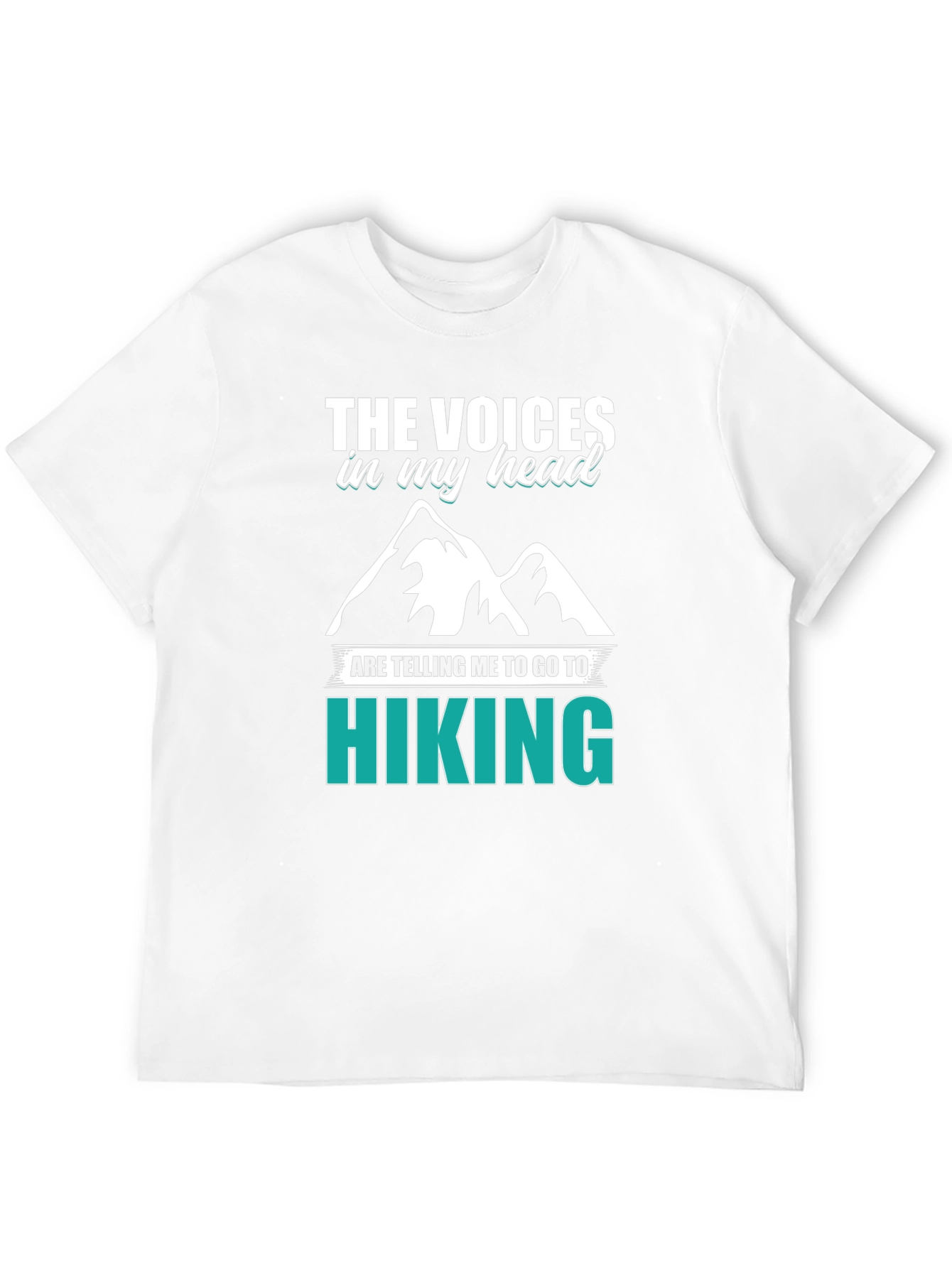 Hiking T-Shirt - The Voices in My Head