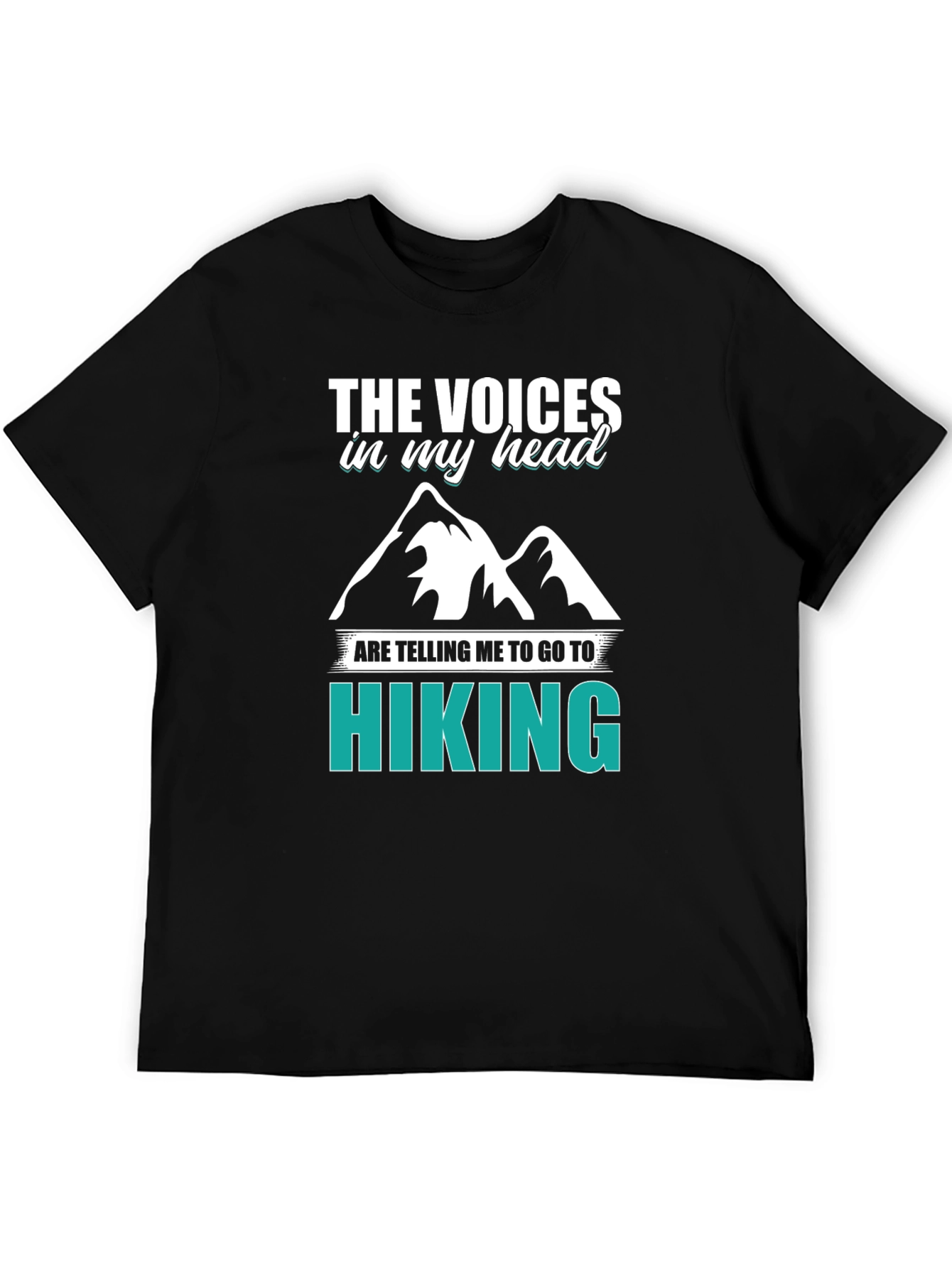Hiking T-Shirt - The Voices in My Head