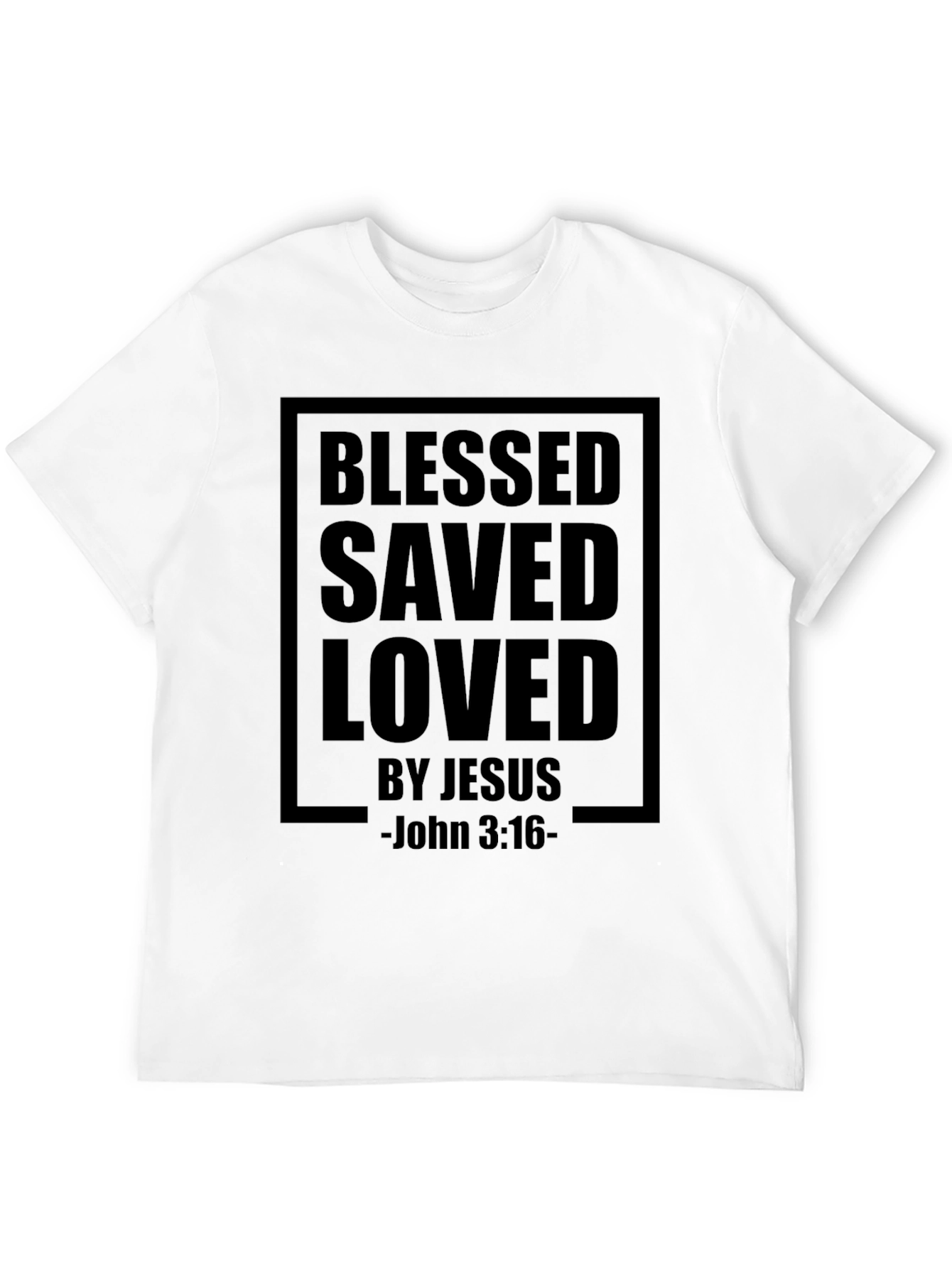 Blessed Saved Loved by Jesus T-Shirt