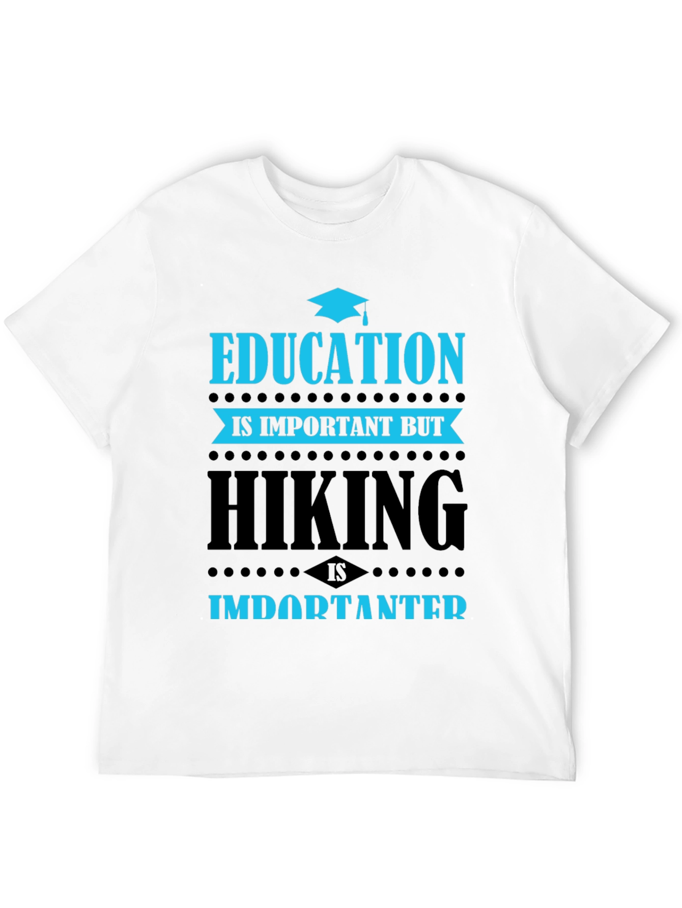 Education vs. Hiking Graphic Tee