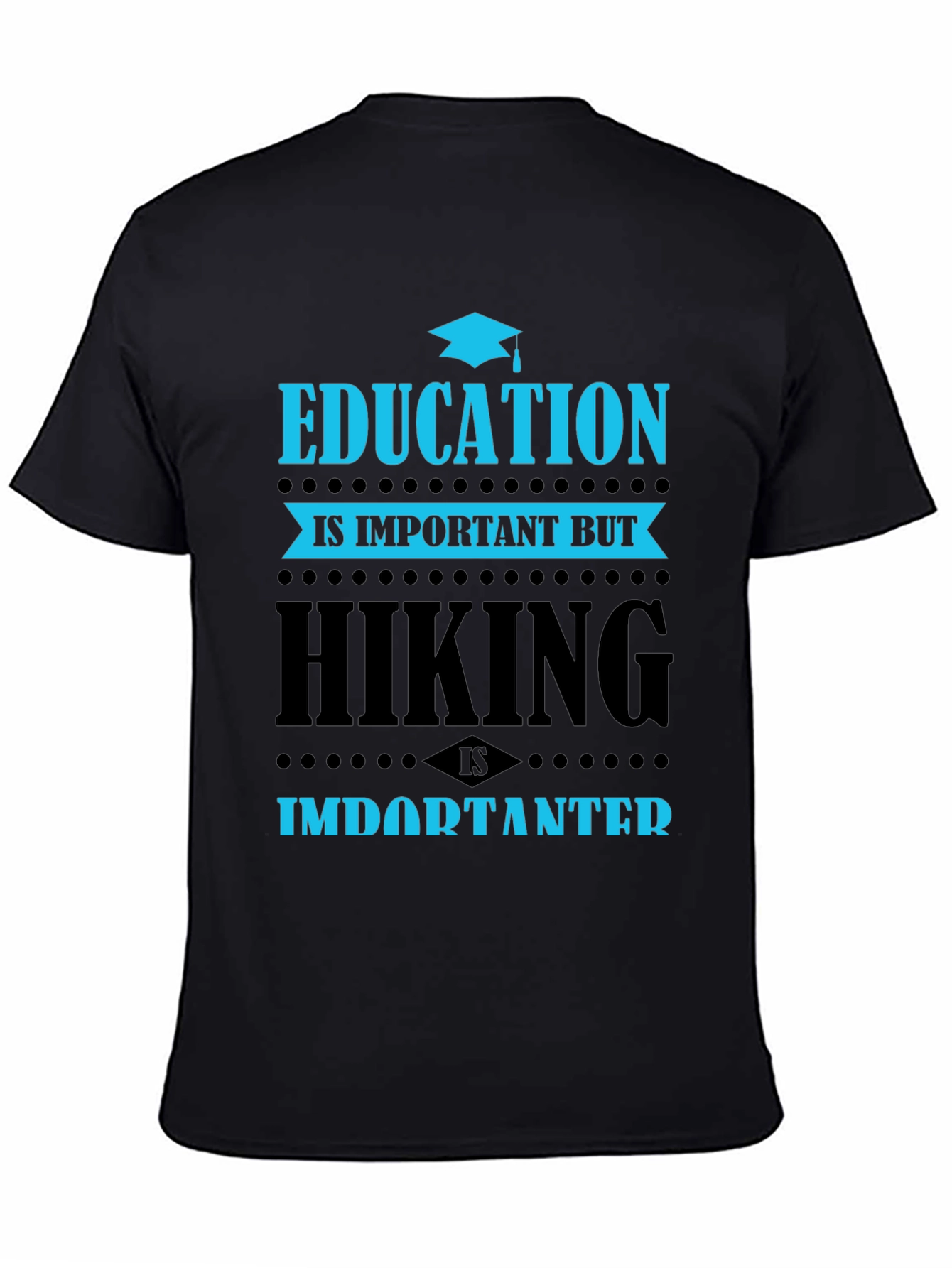 Education vs. Hiking Graphic Tee