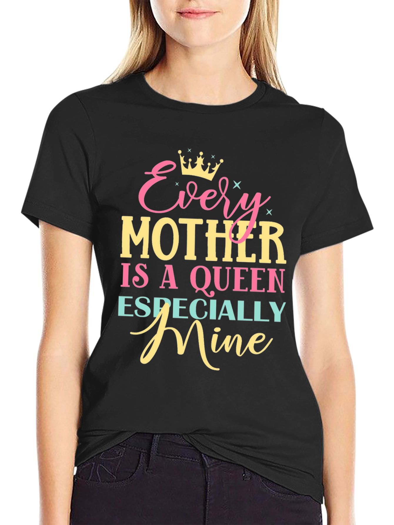 Every Mother is a Queen T-Shirt