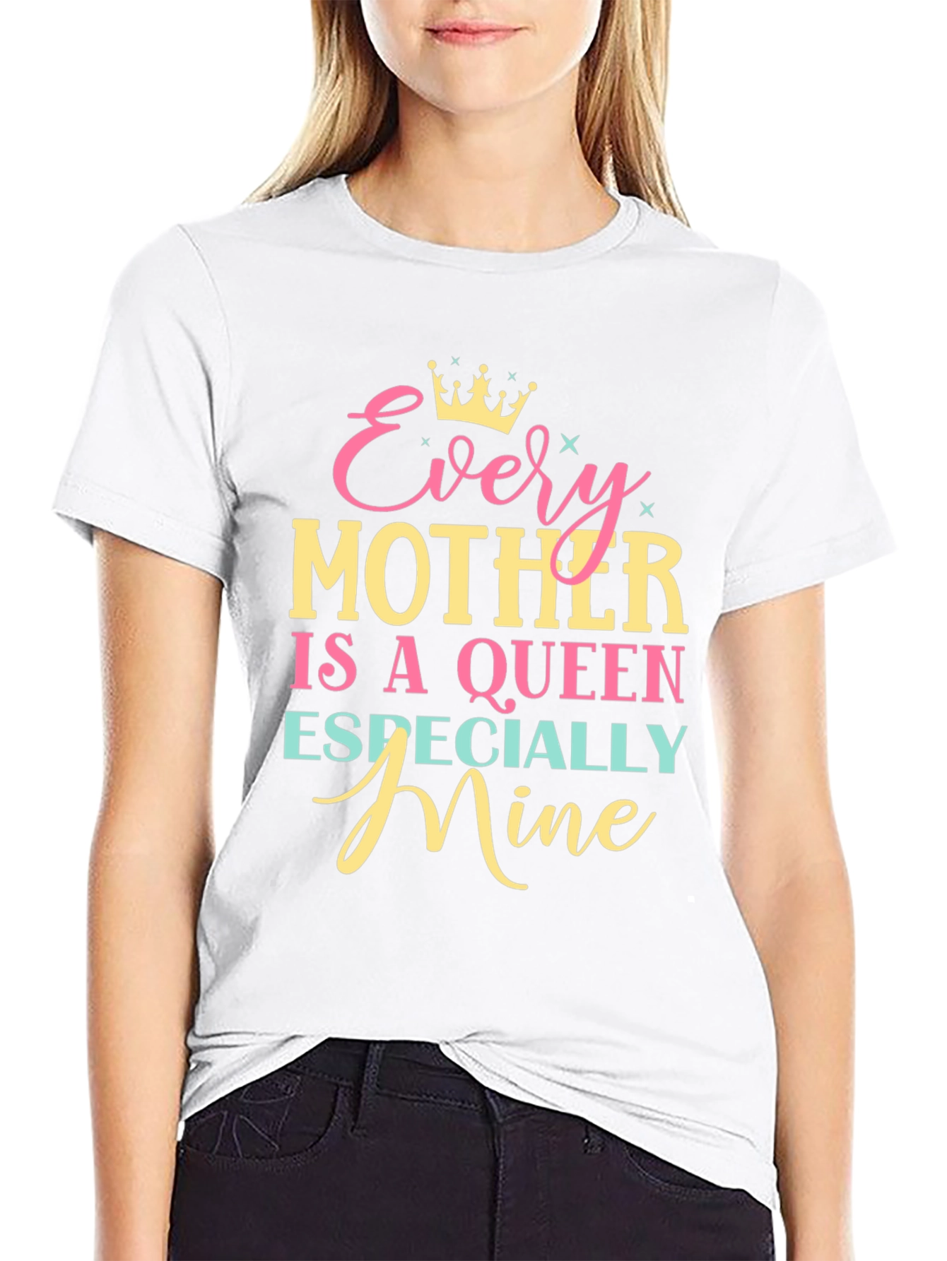Every Mother is a Queen T-Shirt