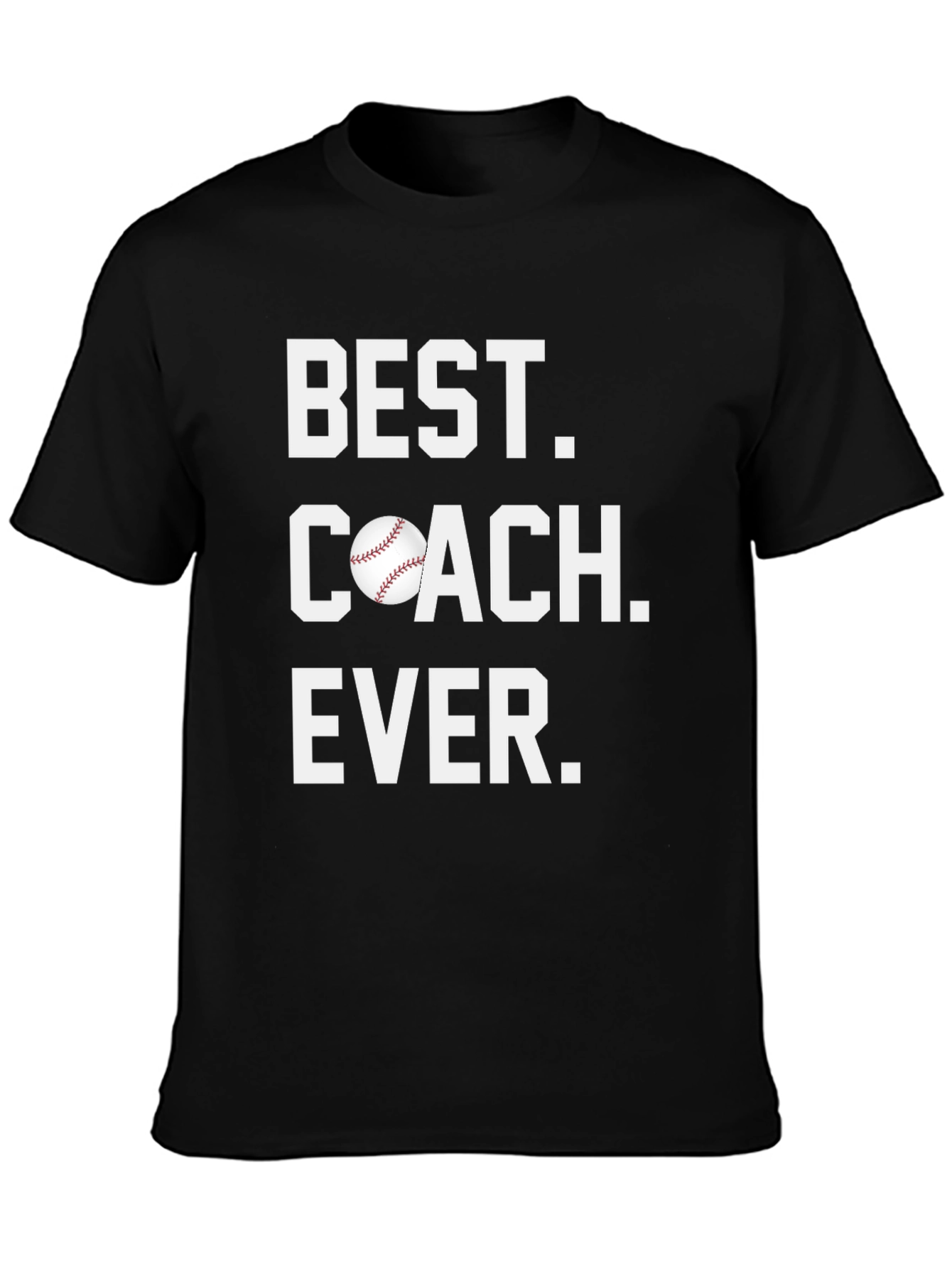 Best Coach Ever Baseball T-Shirt