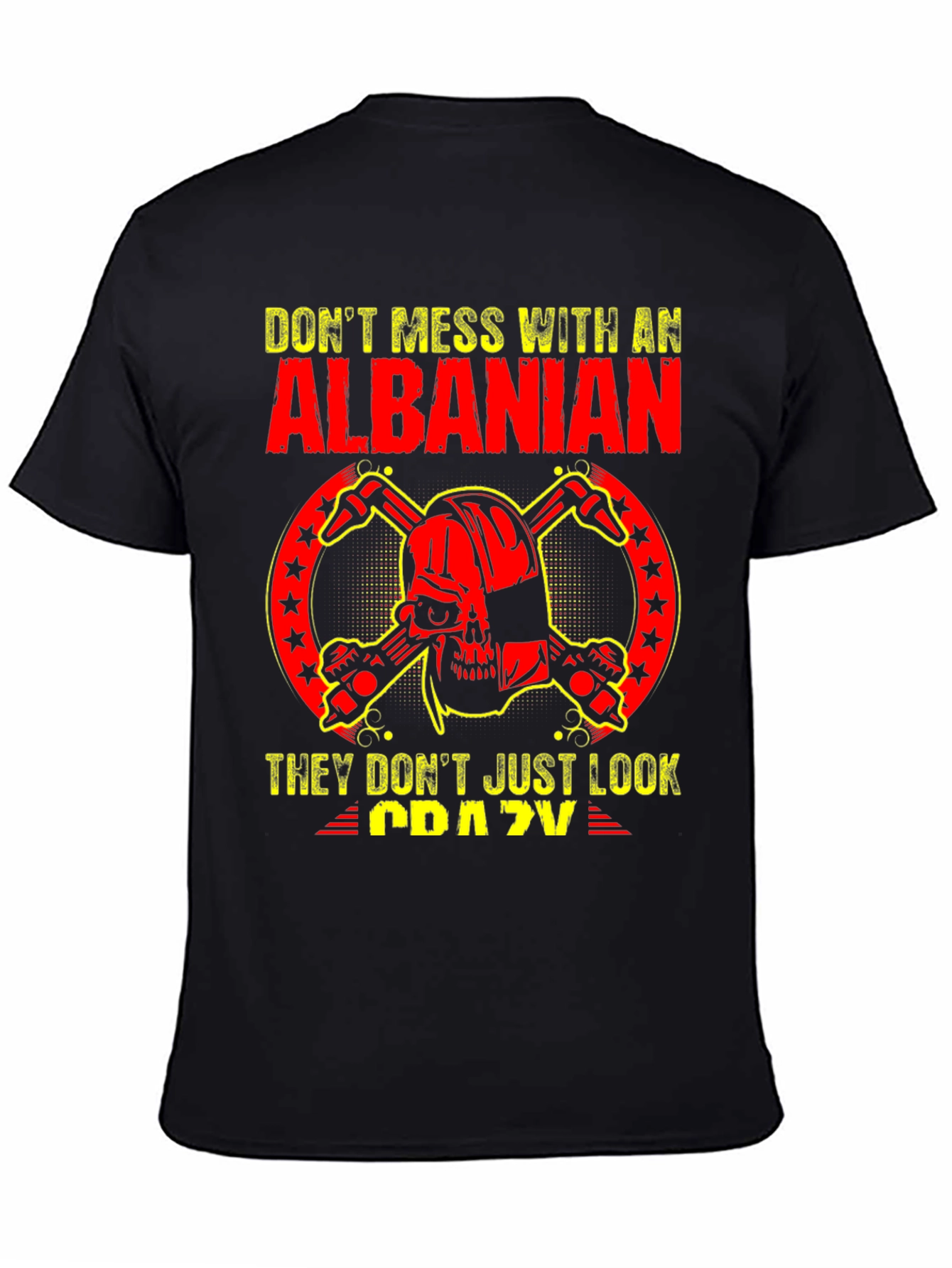 Dont Mess With an Albanian T-Shirt