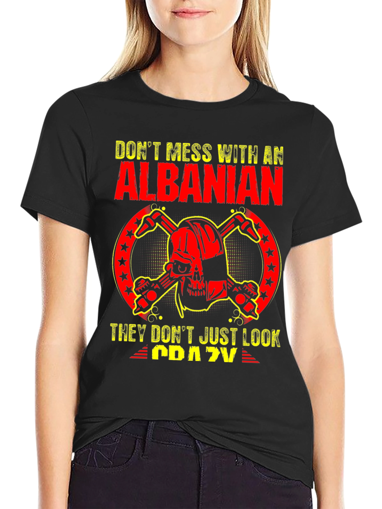 Dont Mess With an Albanian T-Shirt