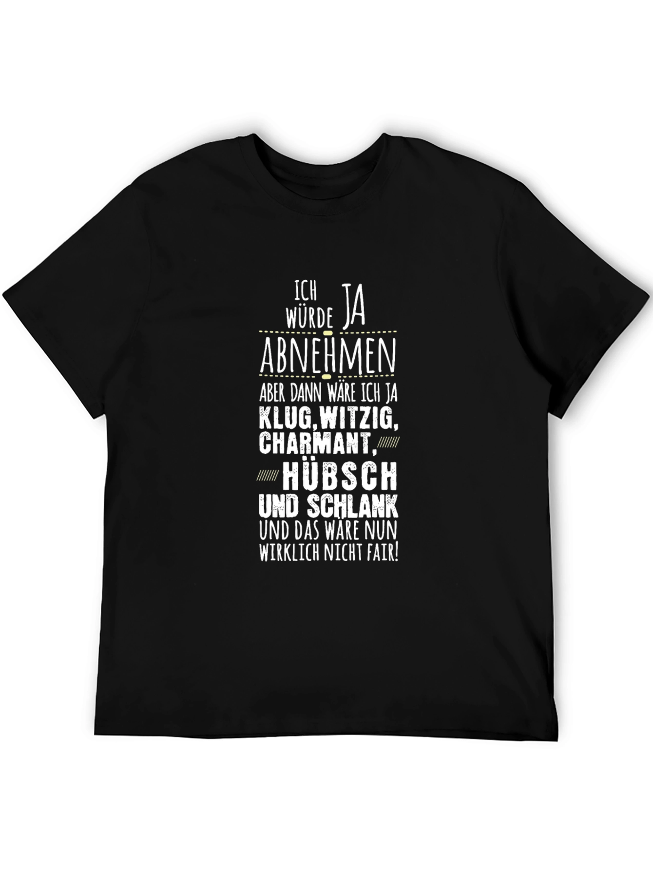 Funny German Quote T-Shirt - I Would Lose Weight