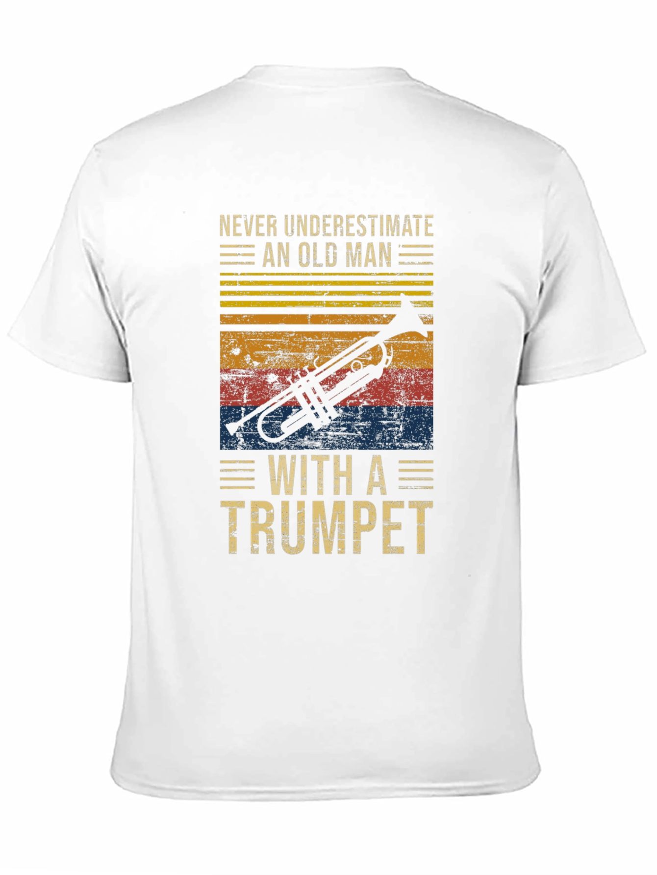 Never Underestimate an Old Man with a Trumpet T-Shirt