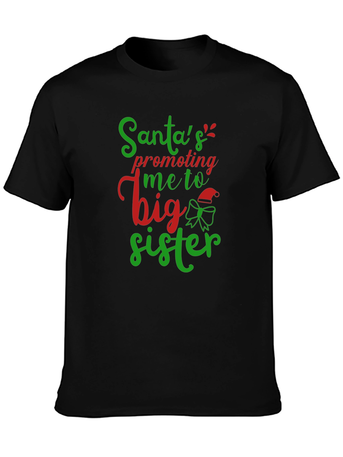 Santas Promoting Me to Big Sister T-Shirt