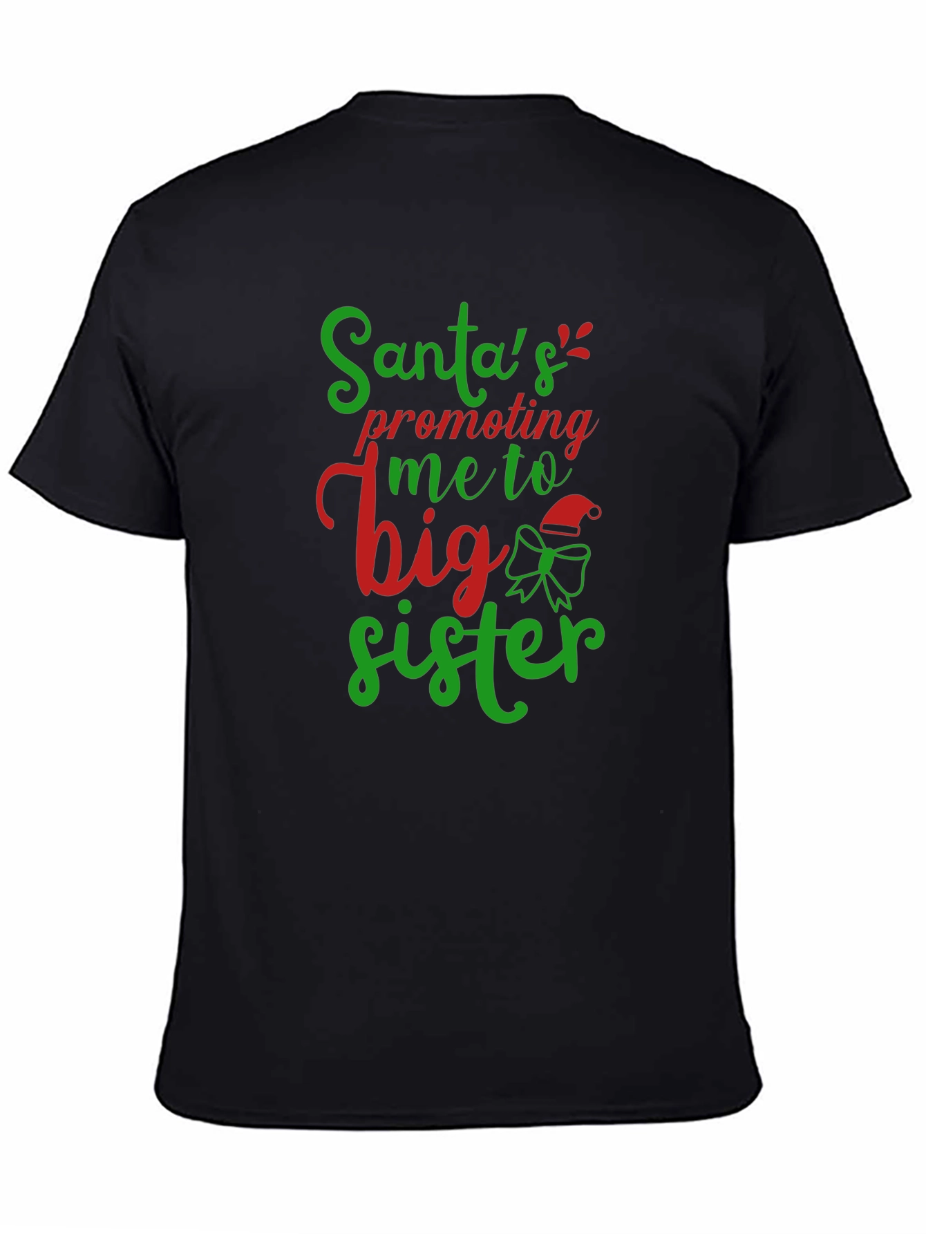 Santas Promoting Me to Big Sister T-Shirt
