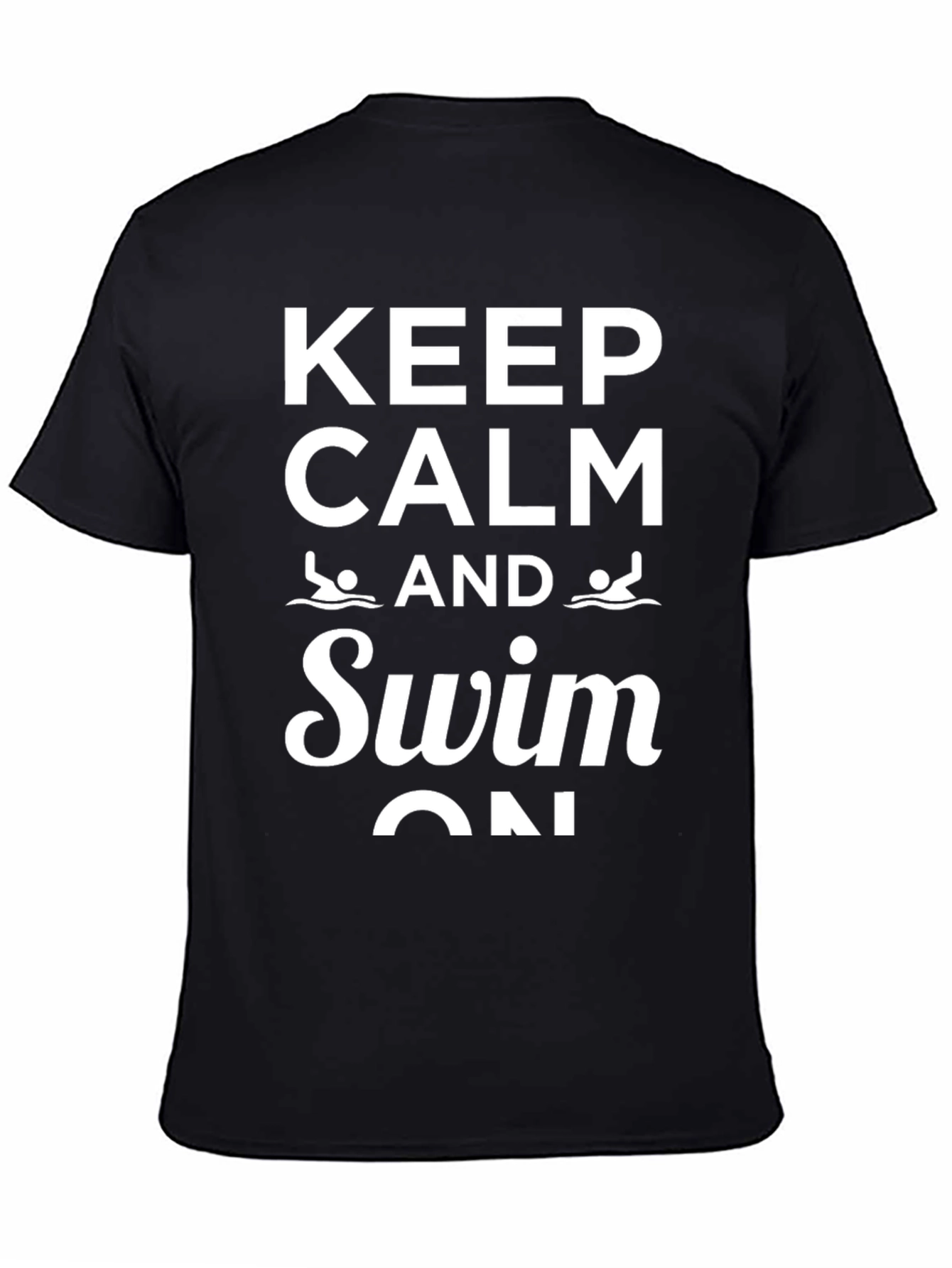 Keep Calm and Swim On T-Shirt