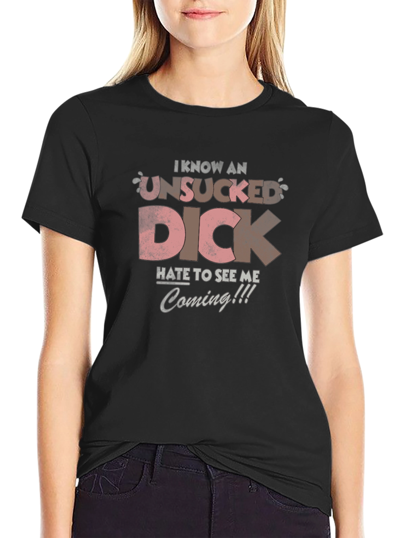 I Know an Unsucked Dick T-Shirt