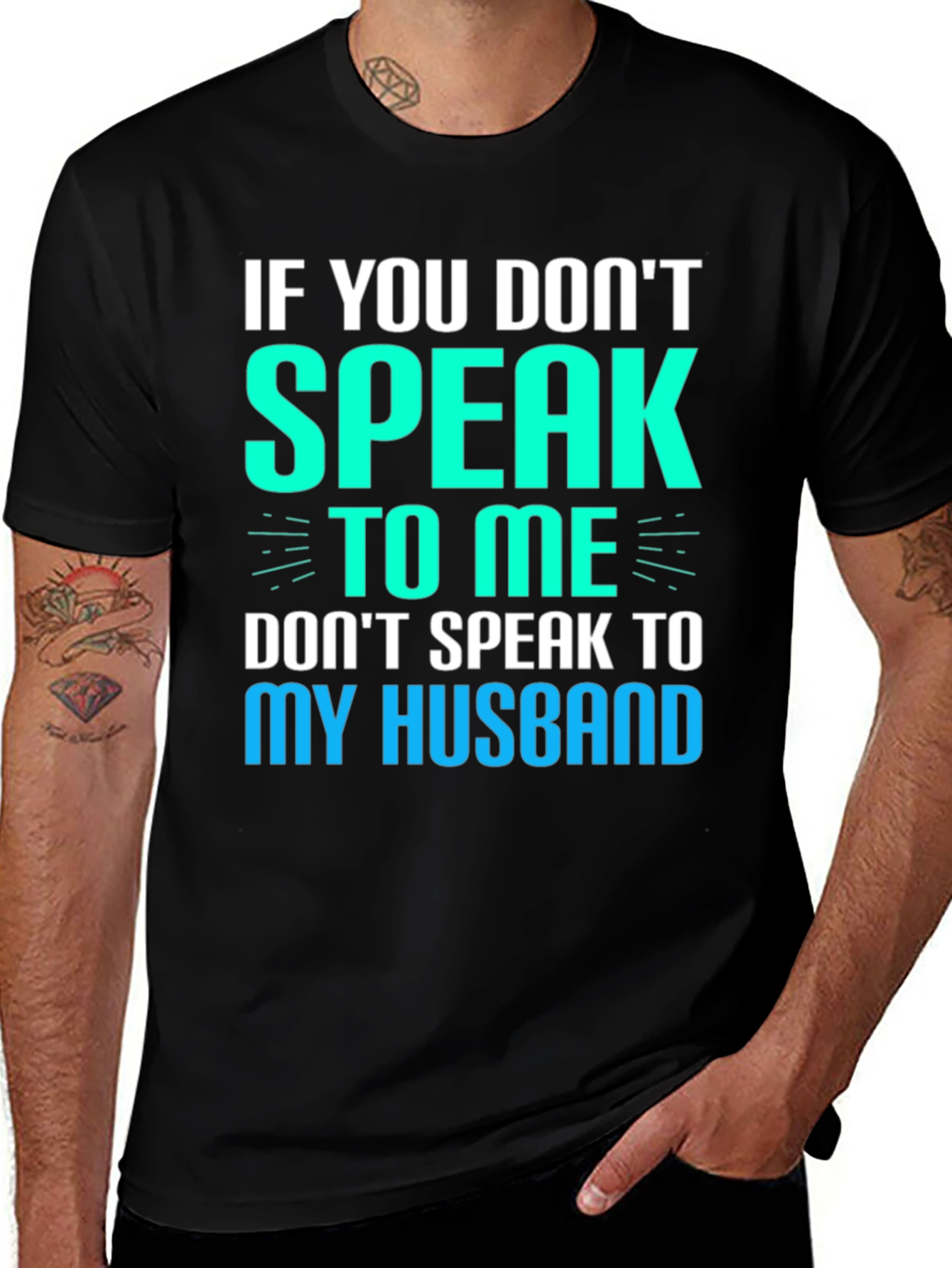 If You Dont Speak to Me Funny Graphic T-Shirt