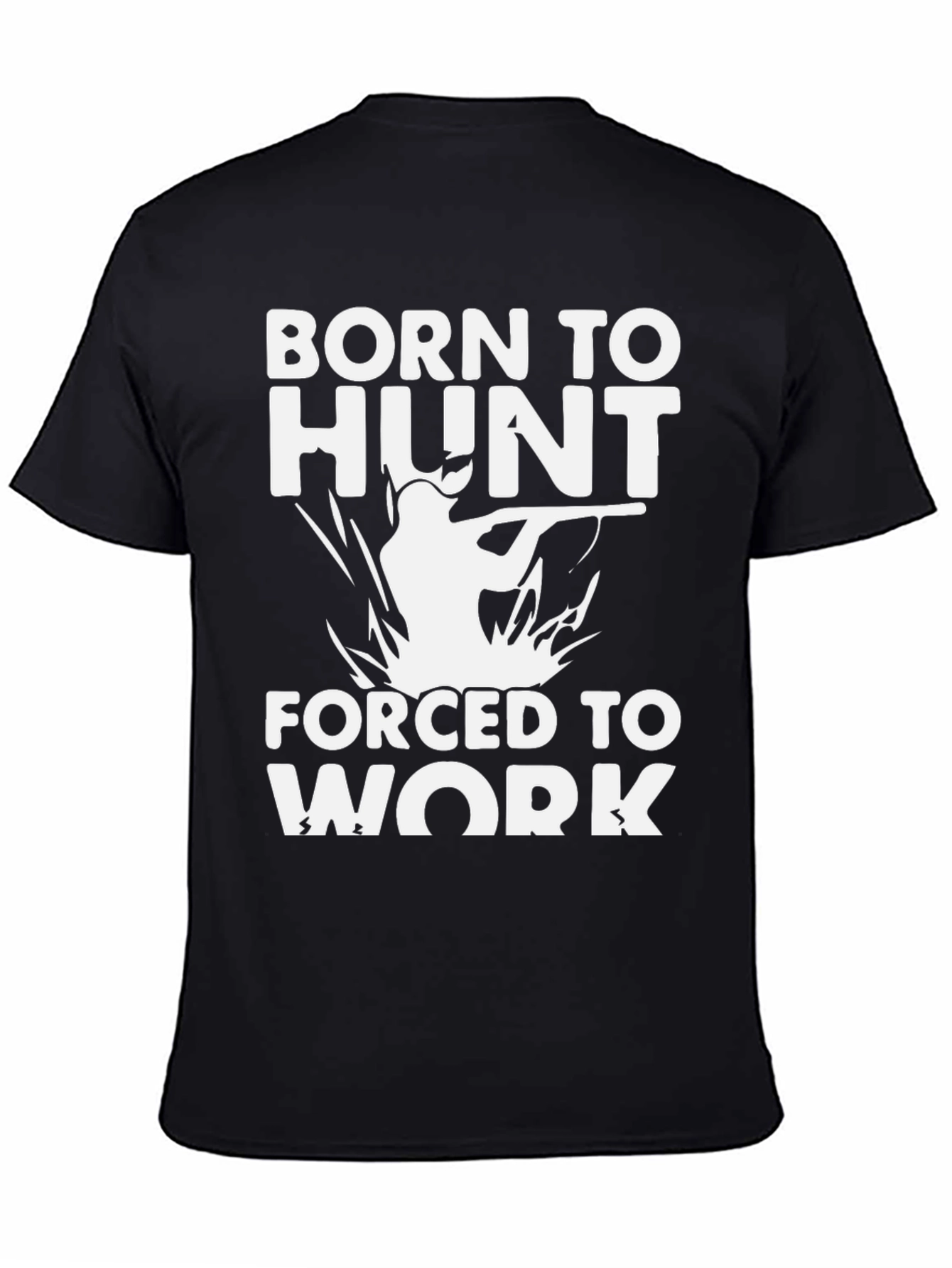 Born to Hunt T-Shirt - Hunter Gift
