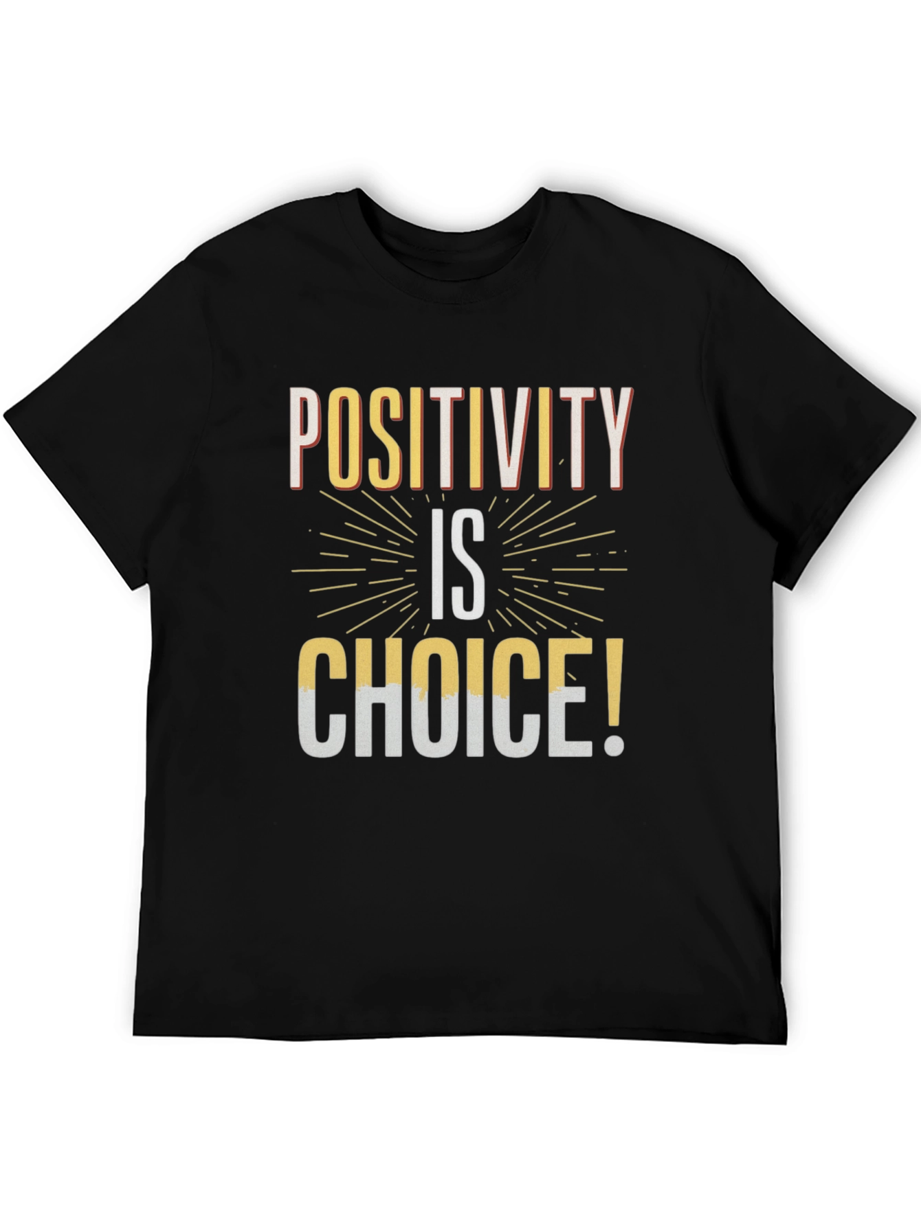 Positivity Choice T-Shirt - Inspiring Graphic Tee