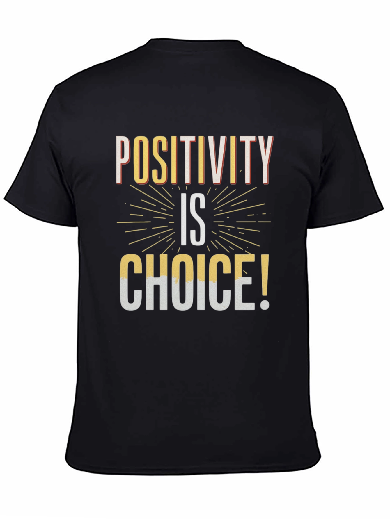 Positivity Choice T-Shirt - Inspiring Graphic Tee