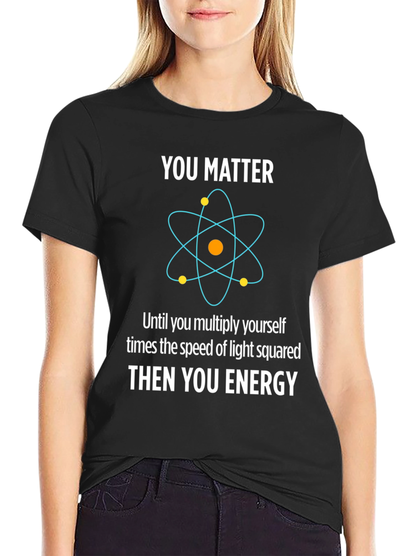 You Matter Then You Energy T-Shirt