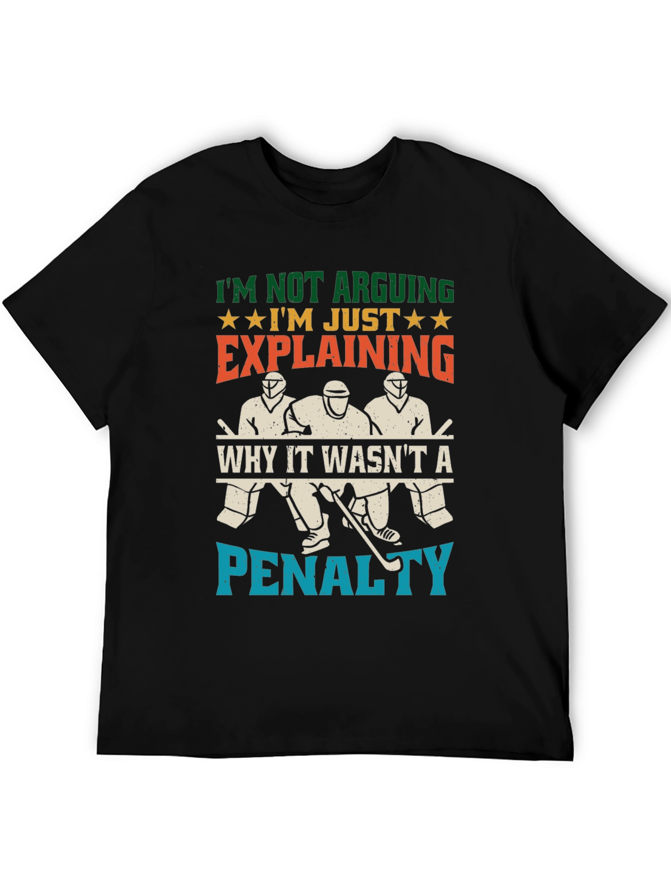 Hockey Fan T-Shirt: Im Not Arguing Just Explaining!