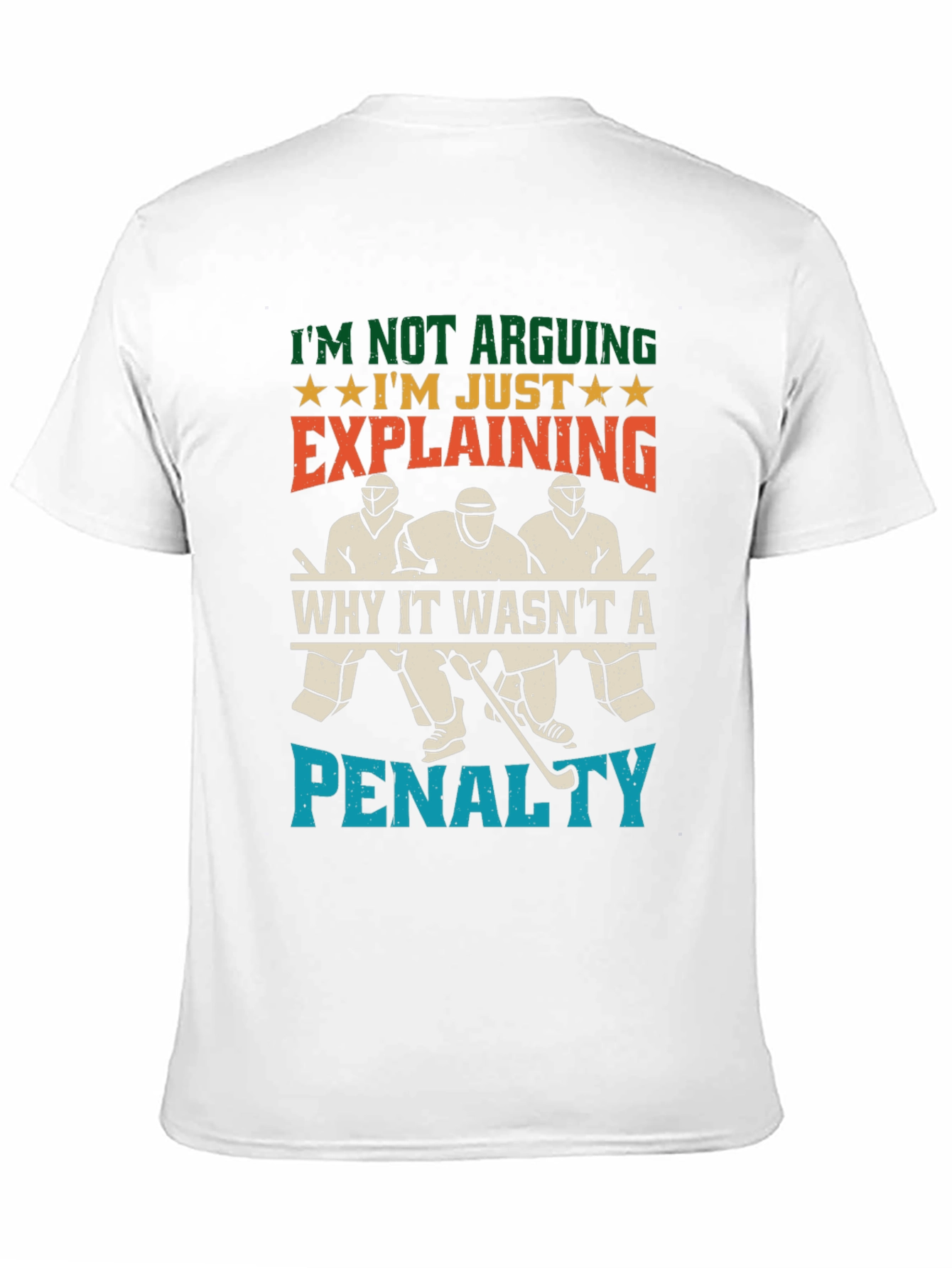 Hockey Fan T-Shirt: Im Not Arguing Just Explaining!
