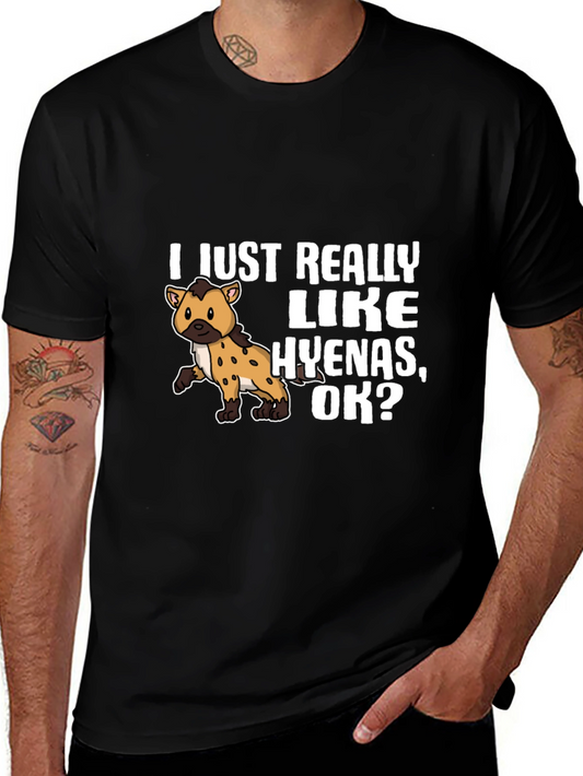 Hyena Lover Graphic Tee - I Just Really Like Hyenas T-Shirt
