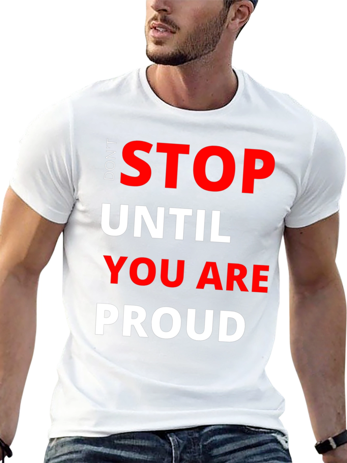 Dont Stop T-Shirt - Motivational Graphic Tee