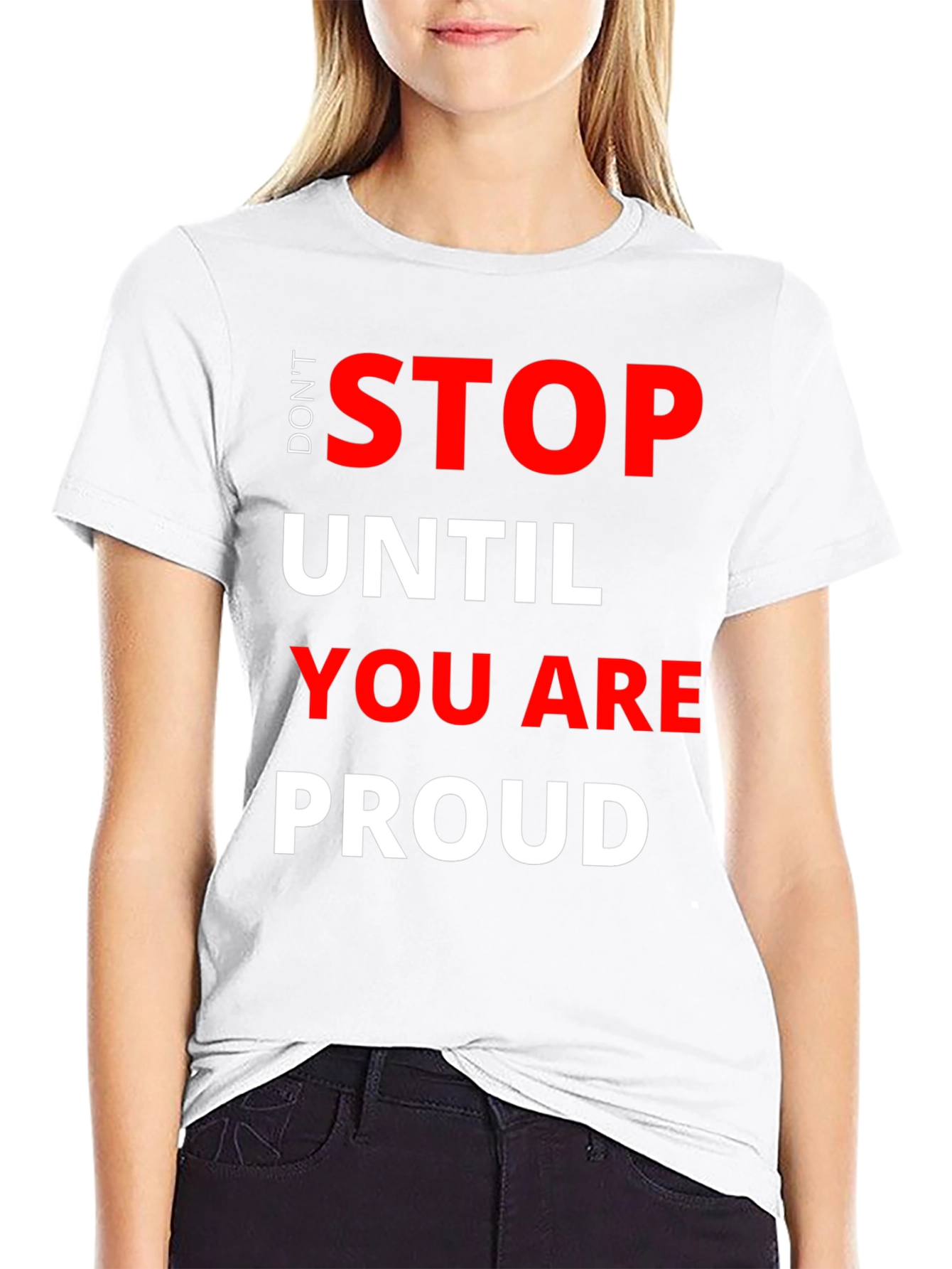 Dont Stop T-Shirt - Motivational Graphic Tee