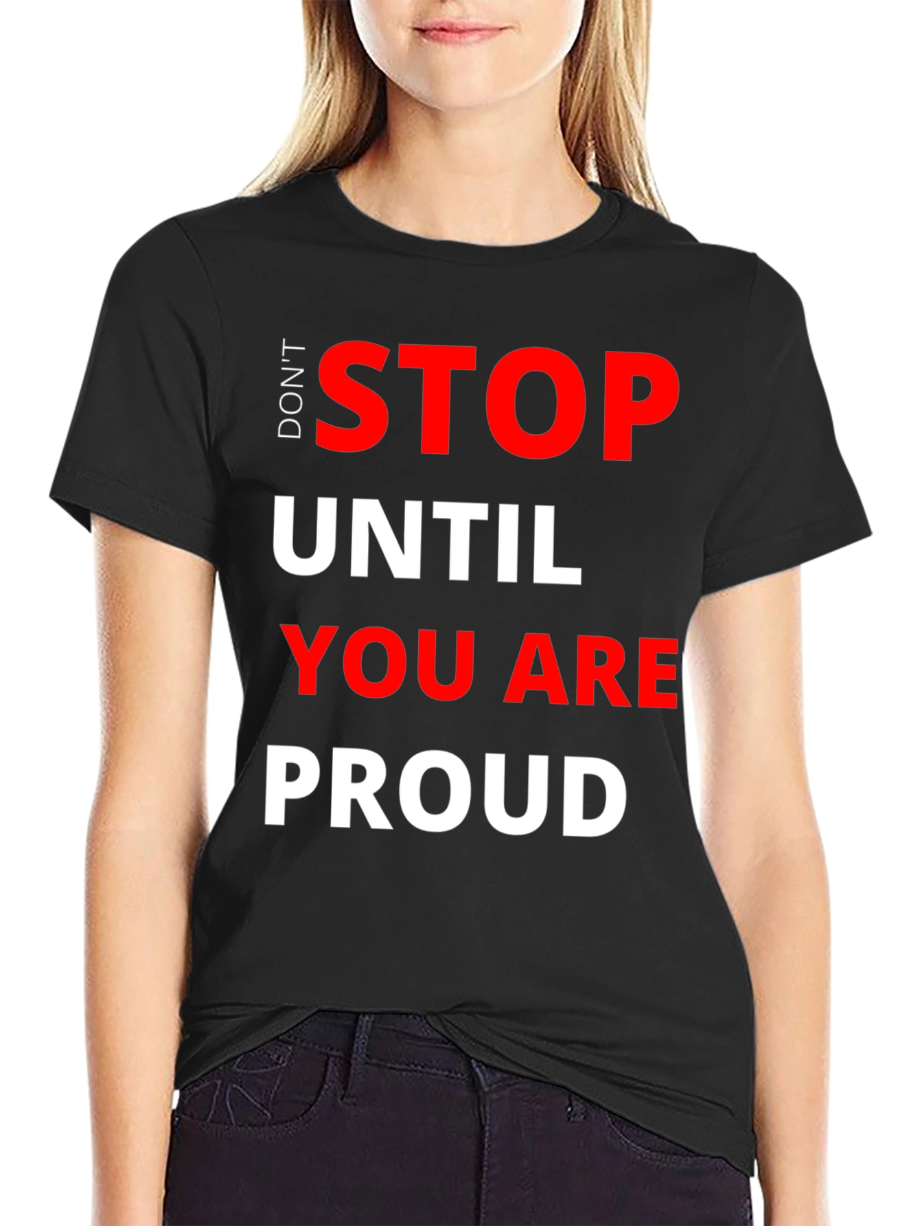 Dont Stop T-Shirt - Motivational Graphic Tee