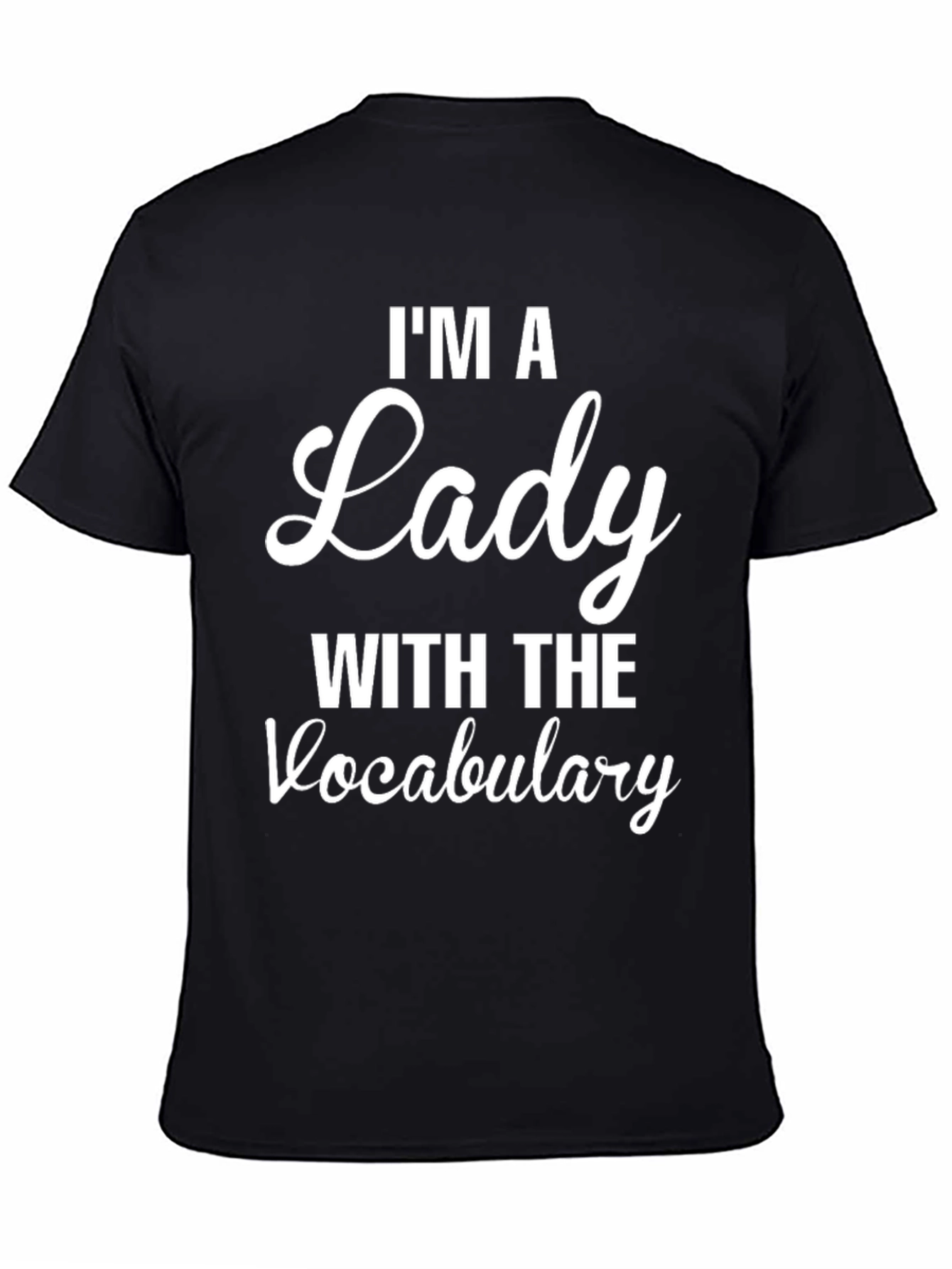 Im a Lady With the Vocabulary Graphic Tee