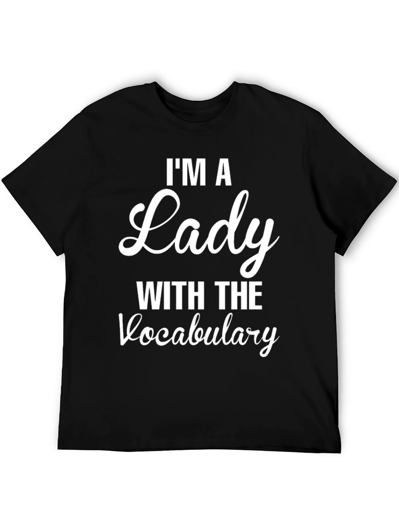 Im a Lady With the Vocabulary Graphic Tee