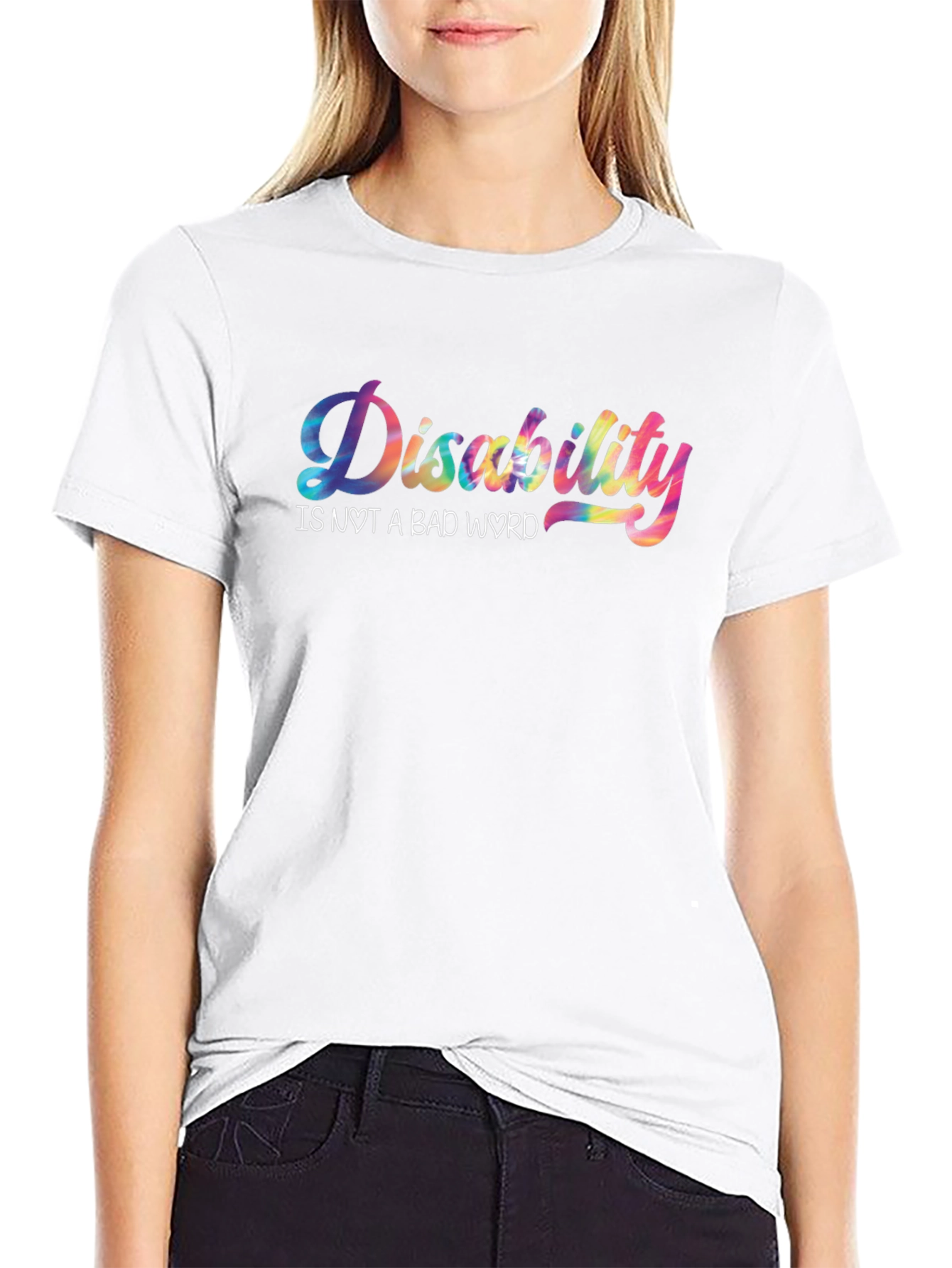 Disability is Not a Bad Word T-Shirt
