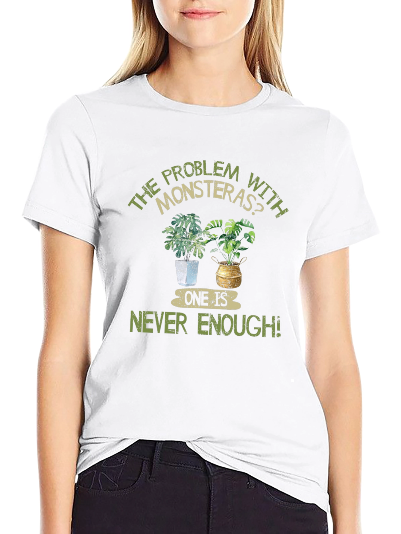 Monstera Plant Lover T-Shirt - Never Enough!