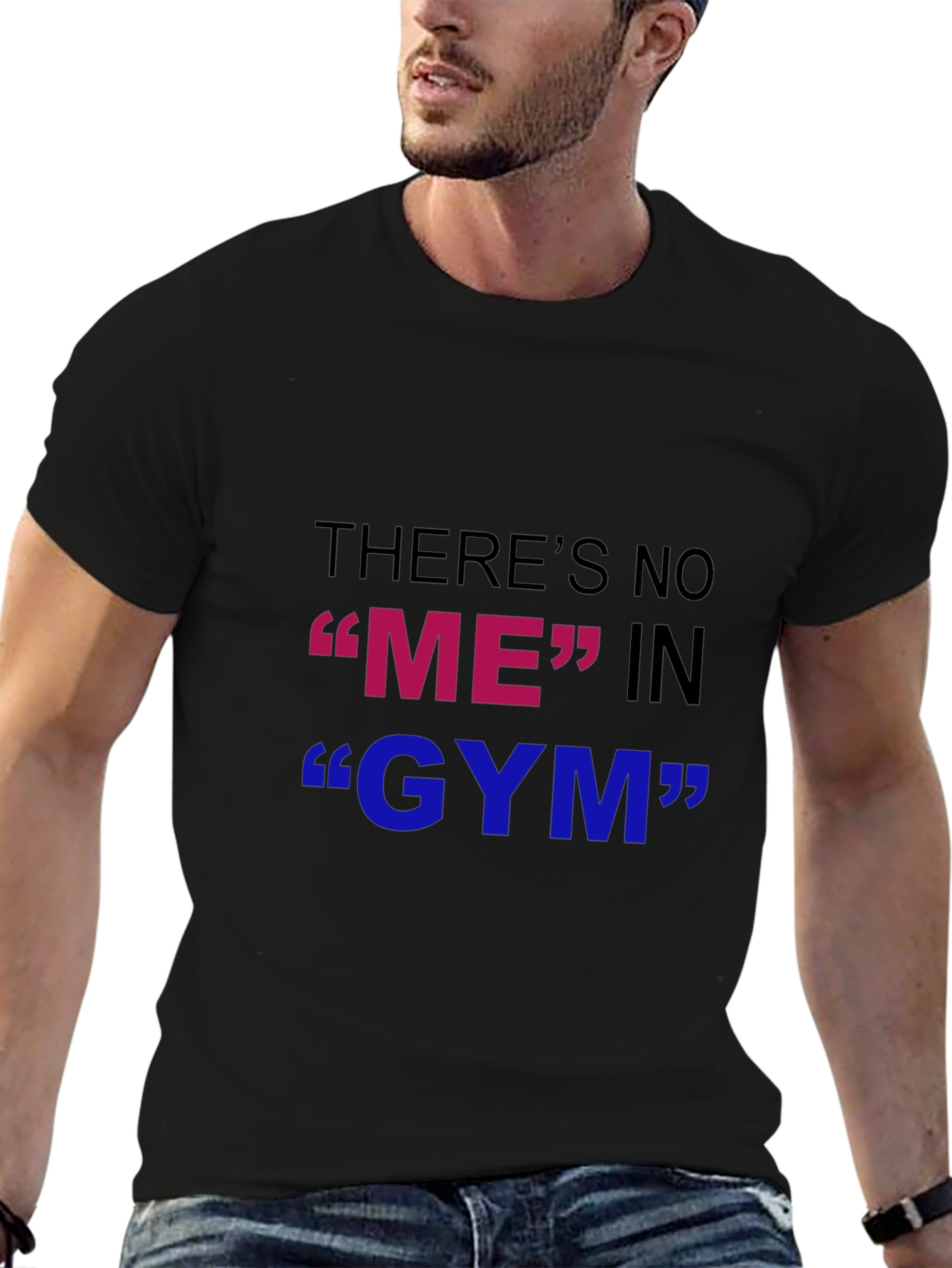 Funny Gym T-Shirt - Theres No ME in GYM