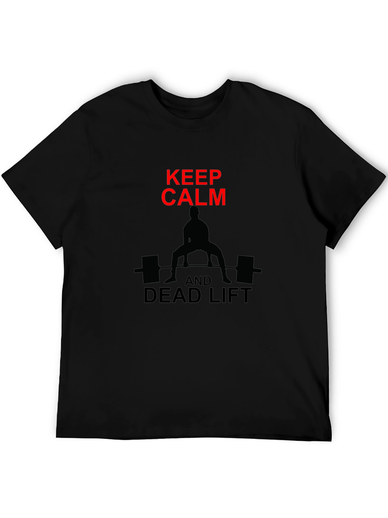 Keep Calm Deadlift T-Shirt Gym Workout