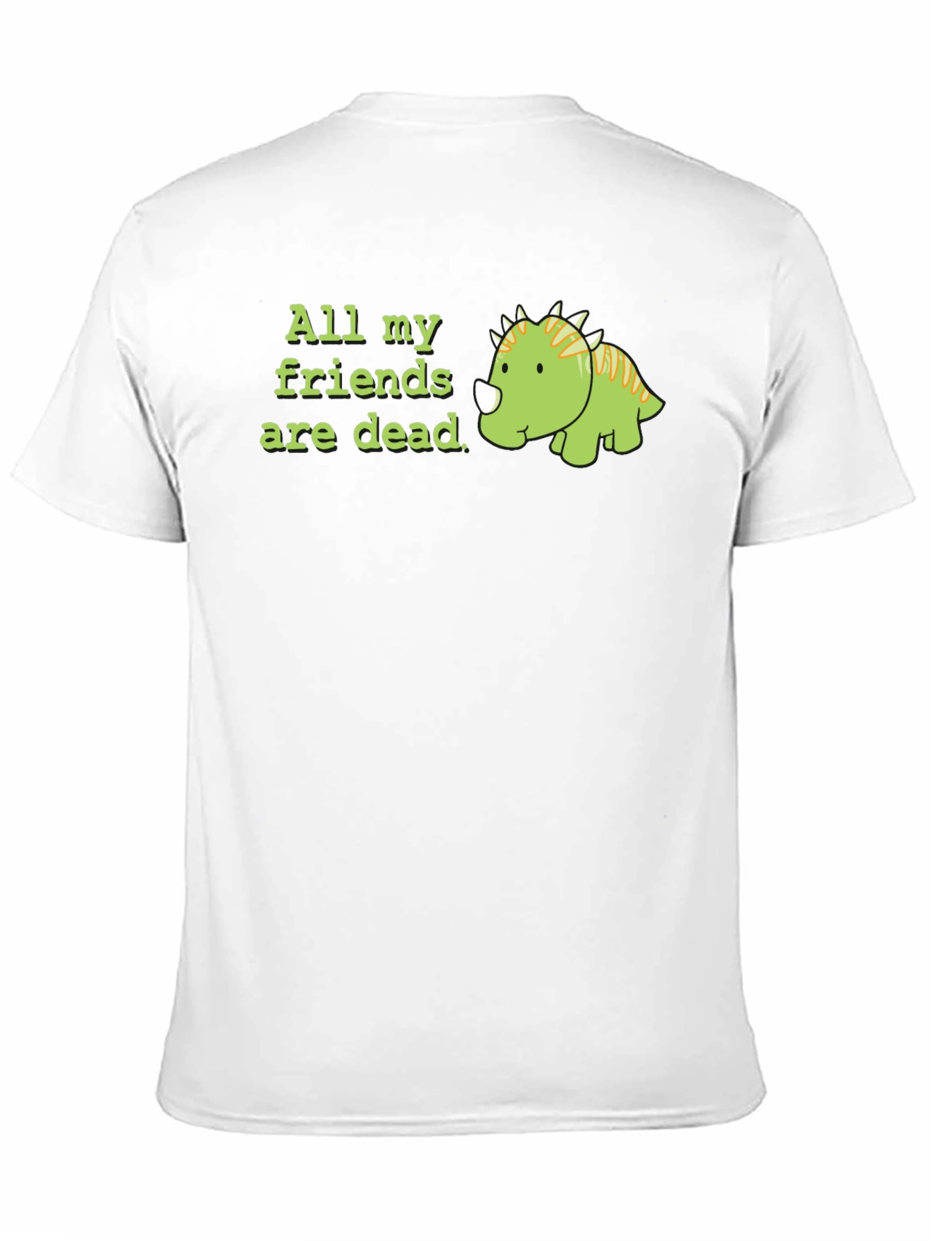 All My Friends Are Dead Dino T-Shirt