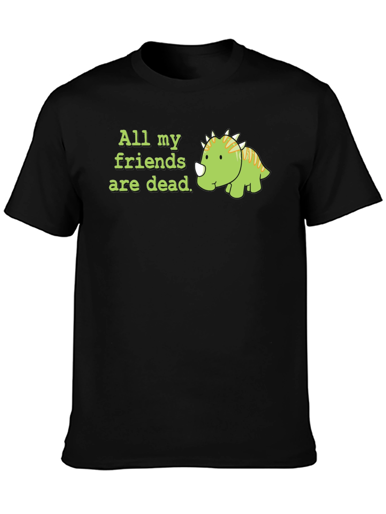 All My Friends Are Dead Dino T-Shirt
