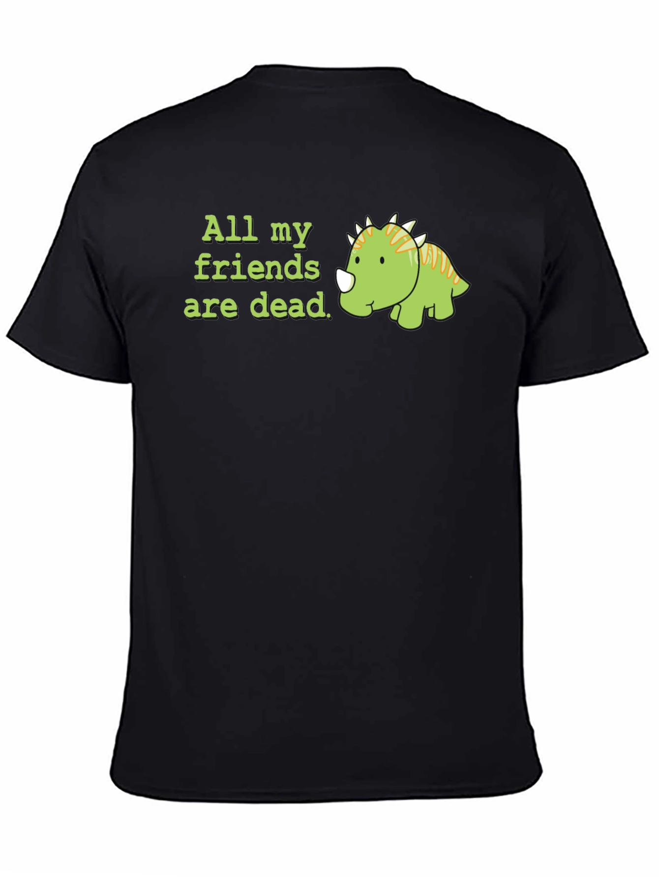 All My Friends Are Dead Dino T-Shirt