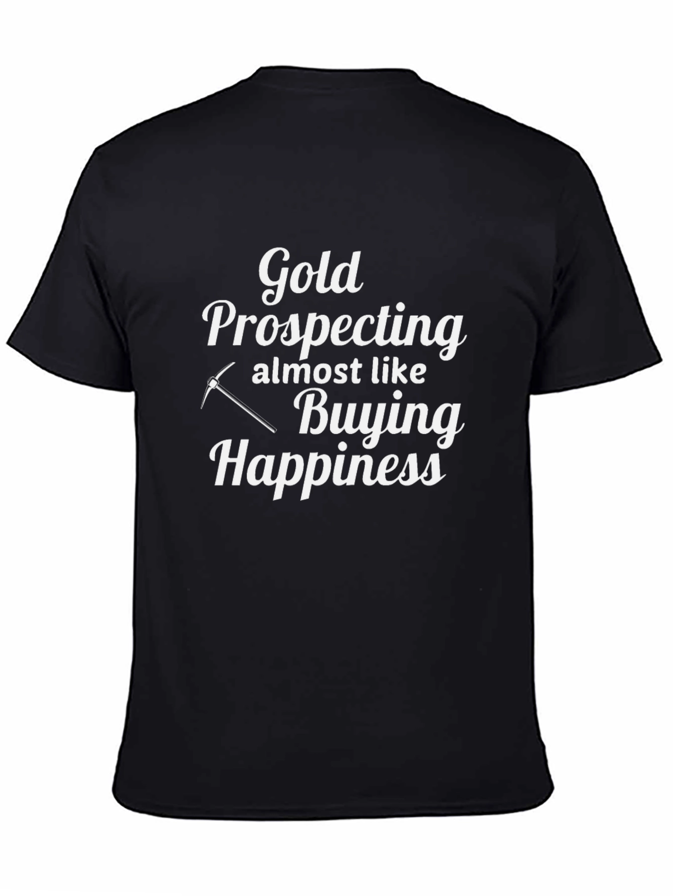 Gold Prospecting Happiness Black T-Shirt